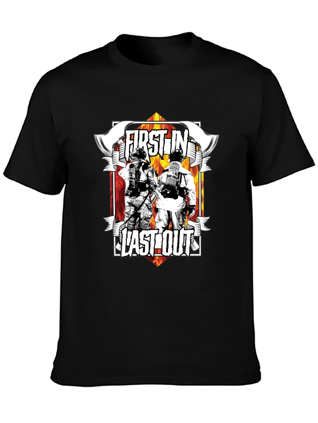 First In Last Out Firefighter Graphic T-Shirt