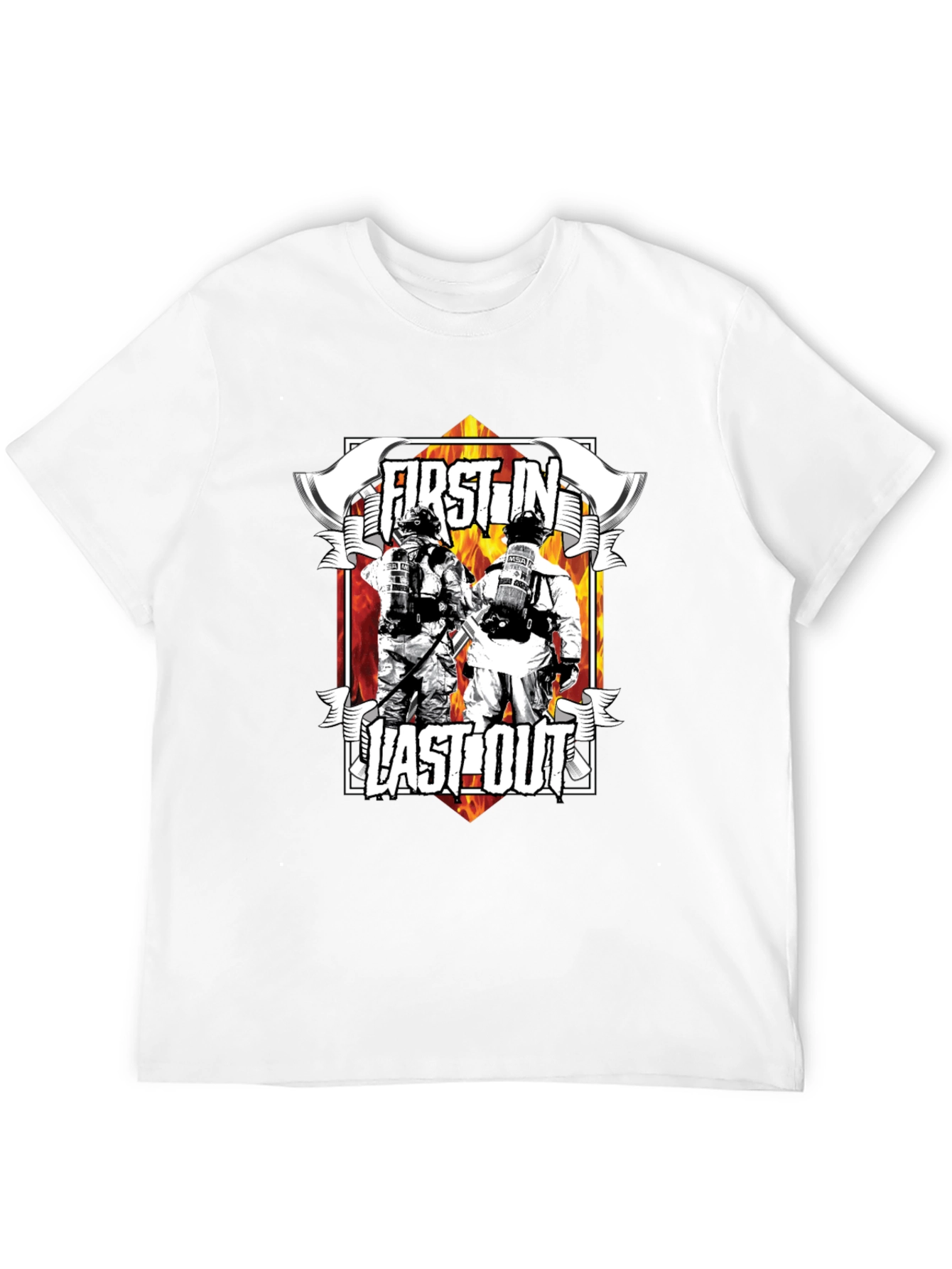 First In Last Out Firefighter Graphic T-Shirt