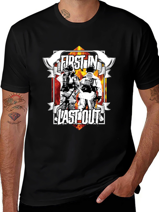 First In Last Out Firefighter Graphic T-Shirt