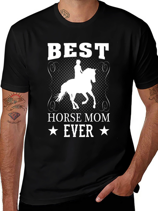 Best Horse Mom Ever T-Shirt - Equestrian Tee