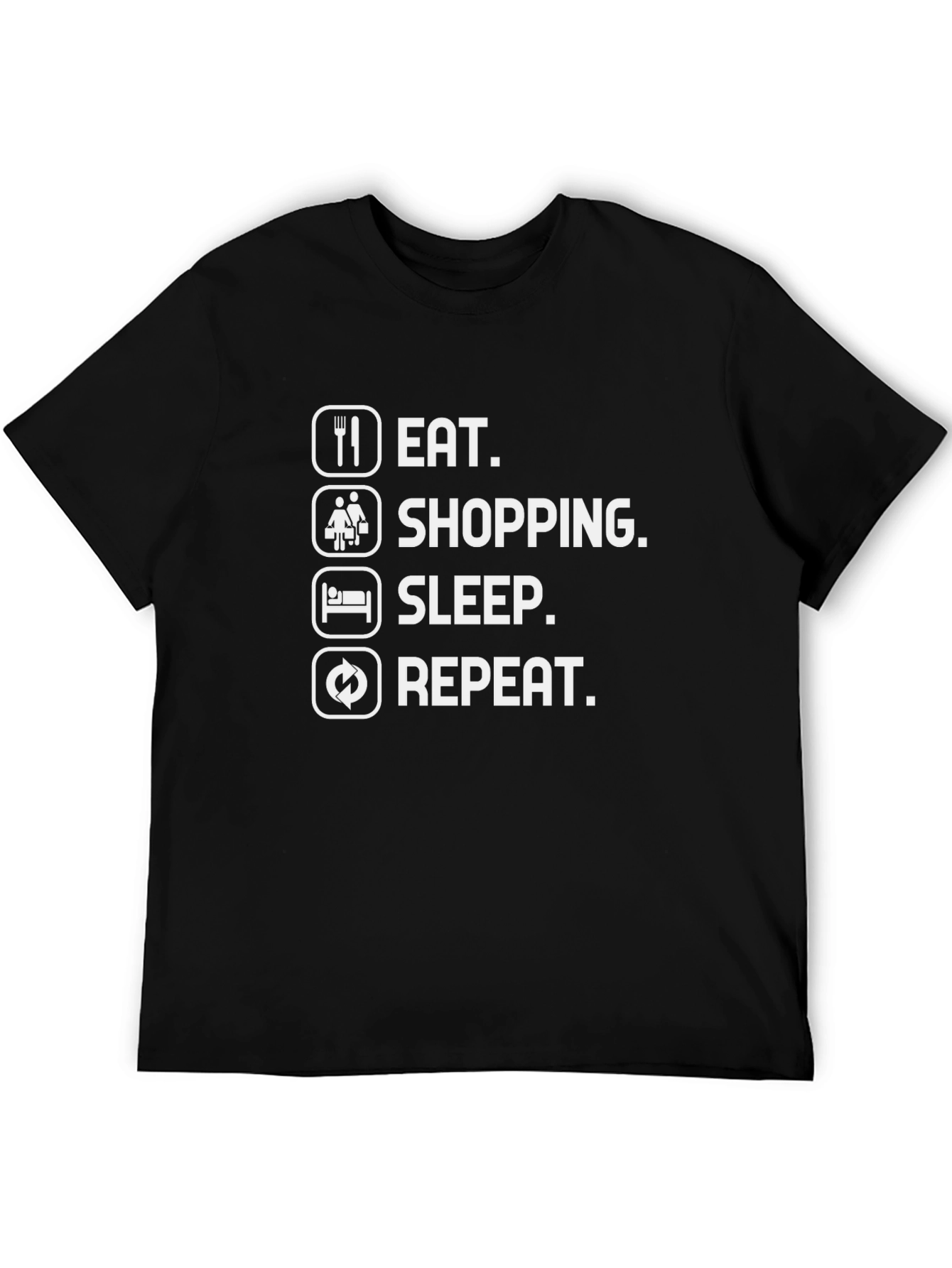 Eat Shop Sleep Repeat Black T-Shirt
