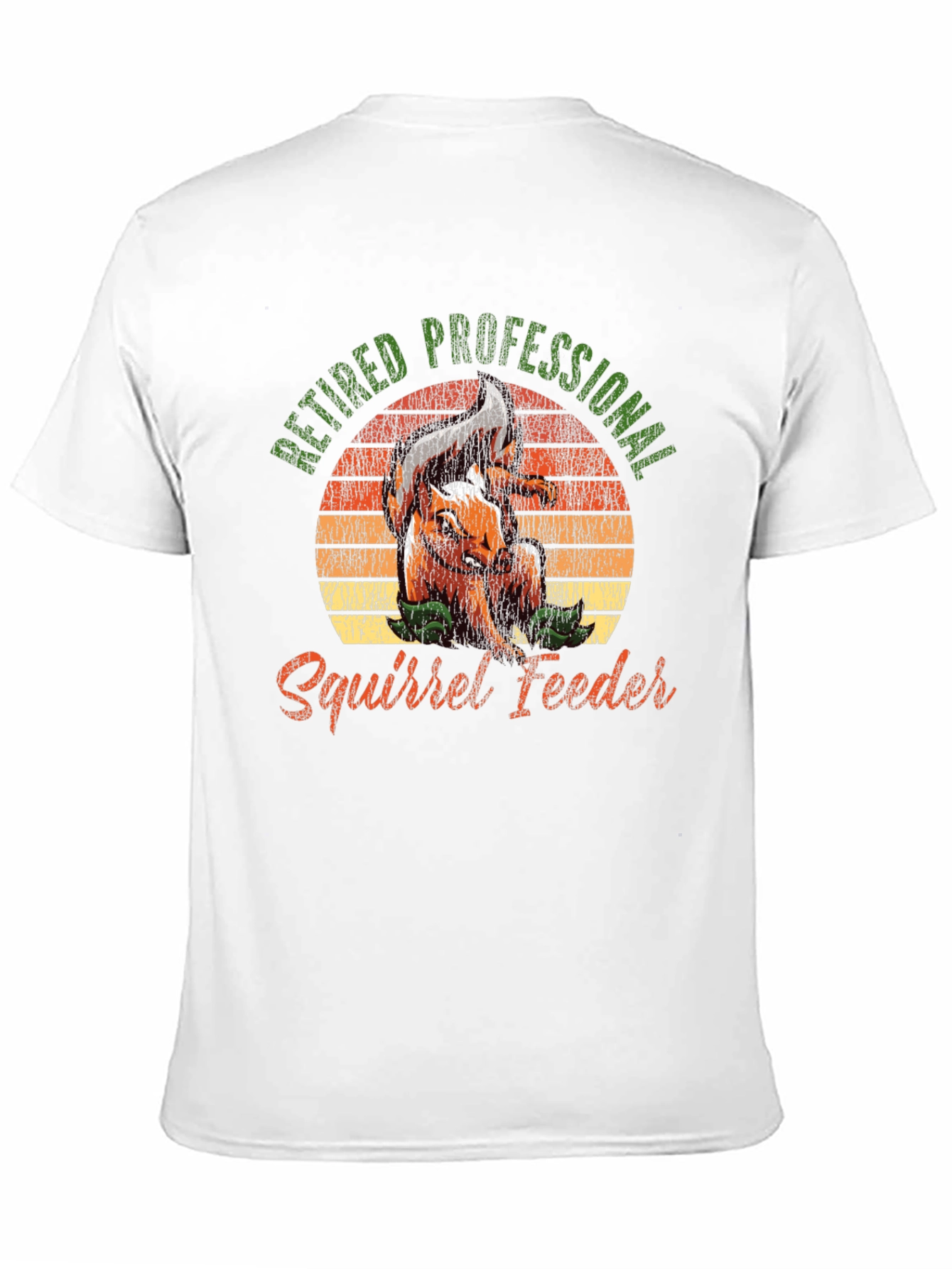 Retired Professional Squirrel Feeder T-Shirt