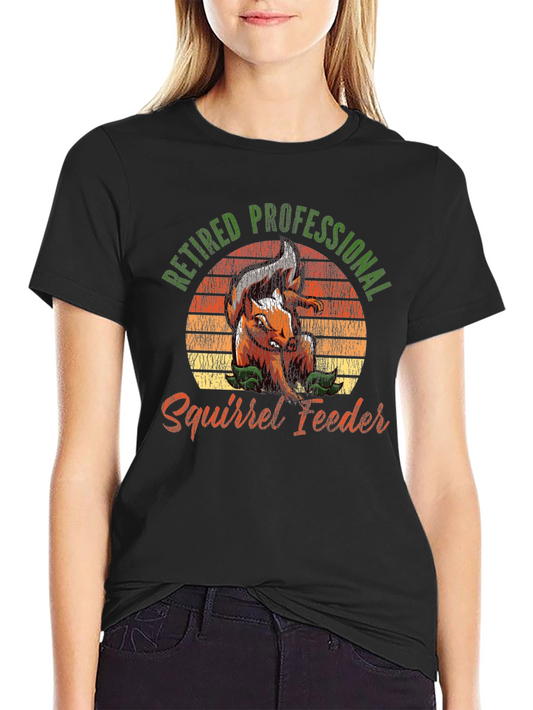 Retired Professional Squirrel Feeder T-Shirt