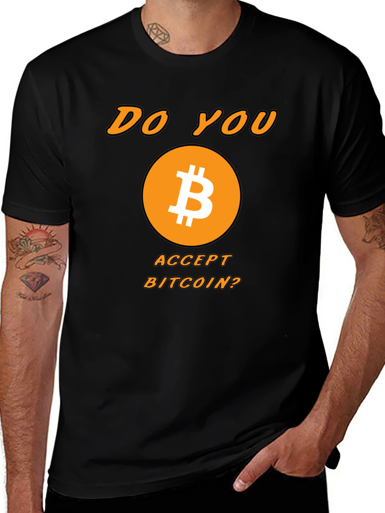Bitcoin Crypto T-Shirt - Do You Accept Bitcoin?