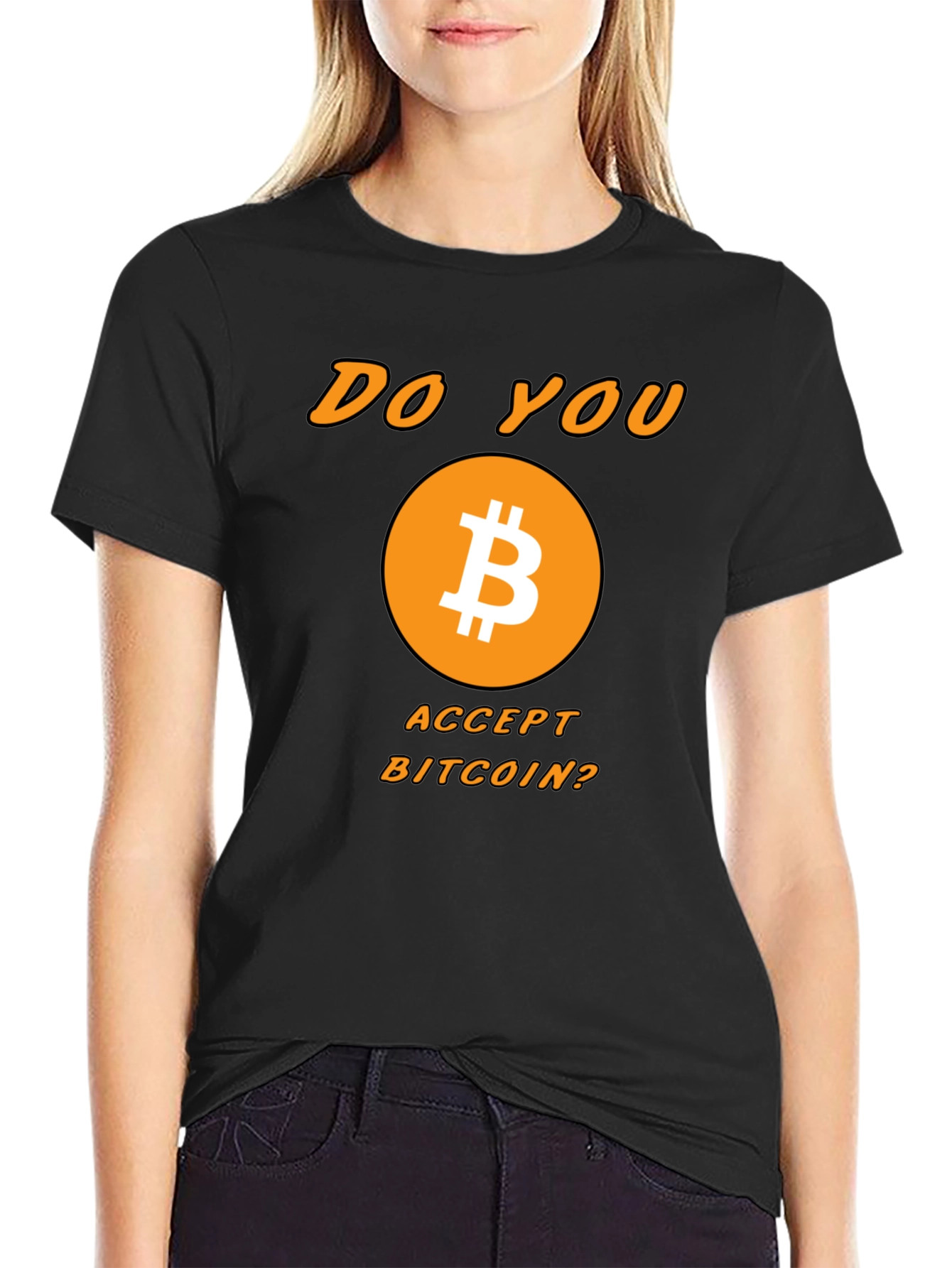 Bitcoin Crypto T-Shirt - Do You Accept Bitcoin?