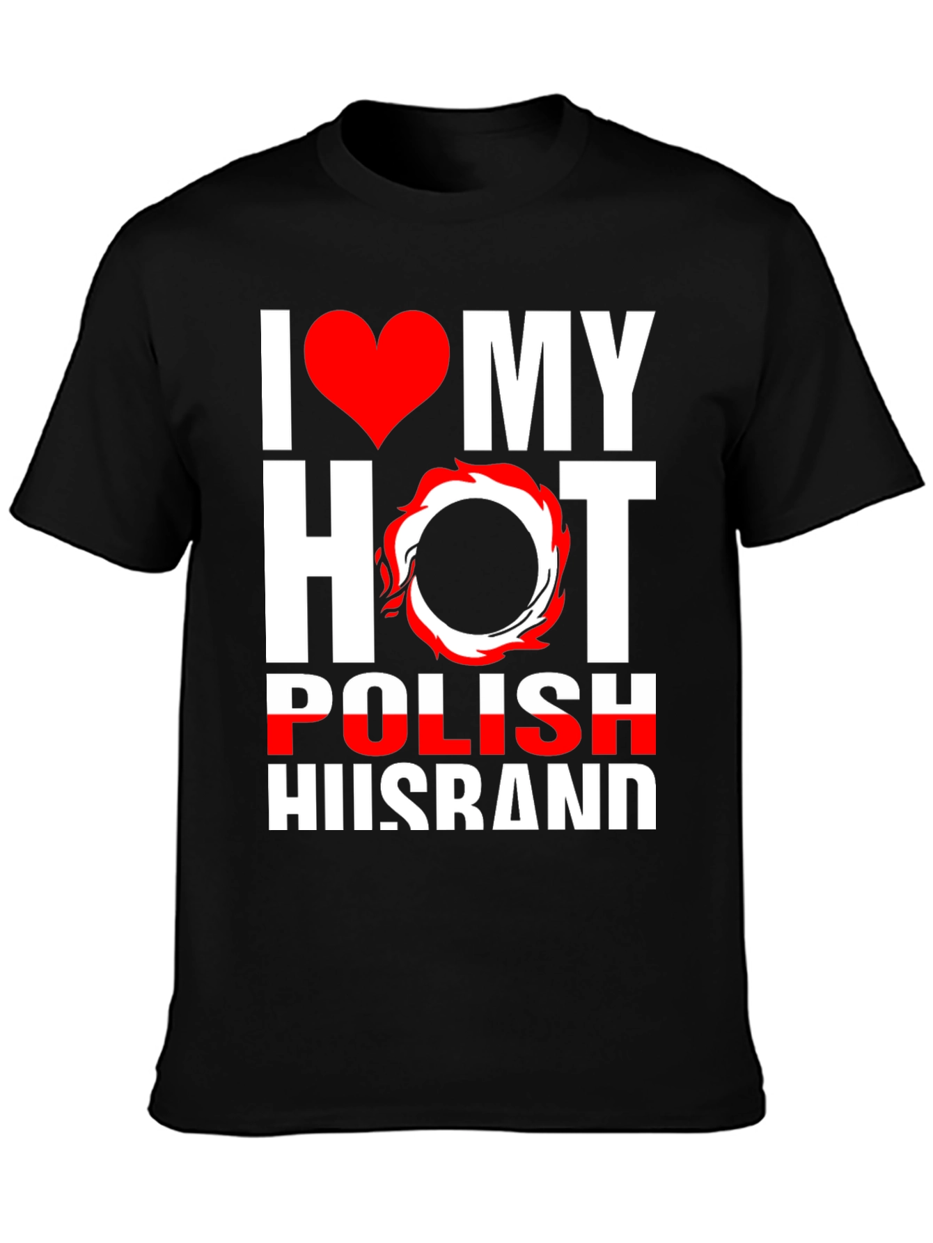 I Love My Hot Polish Husband Graphic Tee