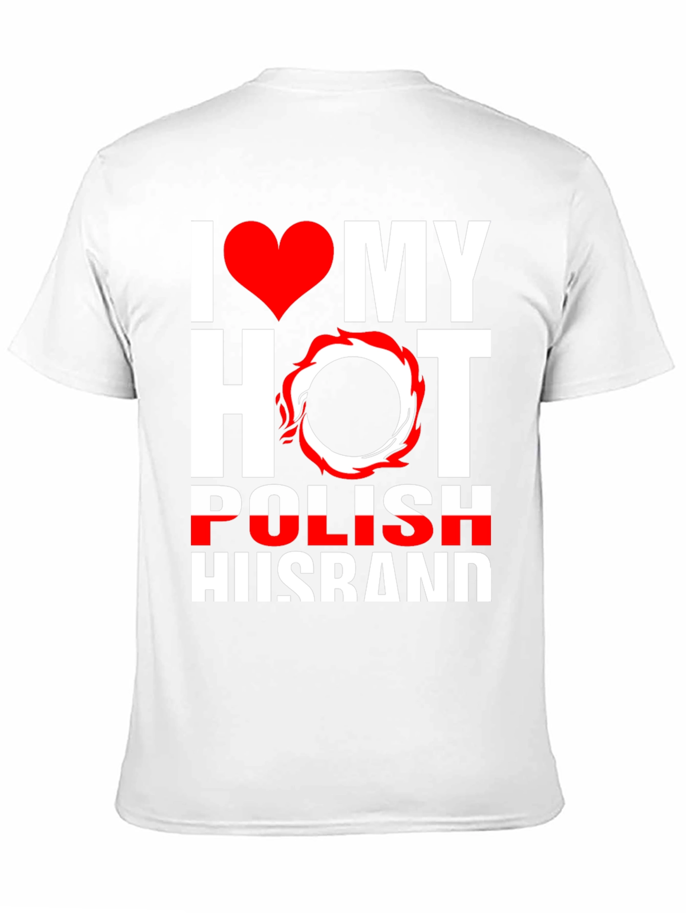I Love My Hot Polish Husband Graphic Tee
