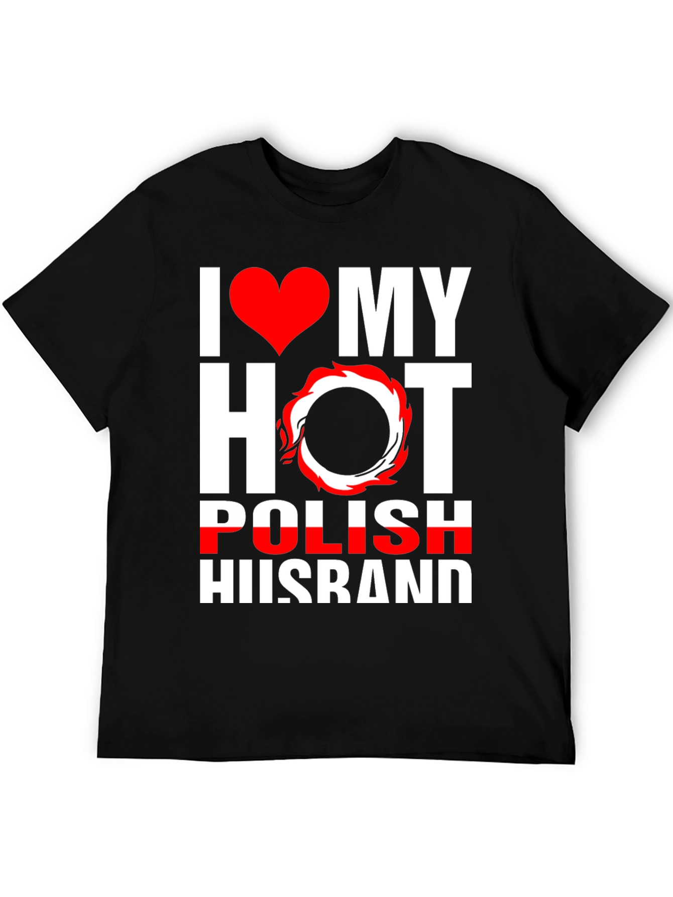 I Love My Hot Polish Husband Graphic Tee