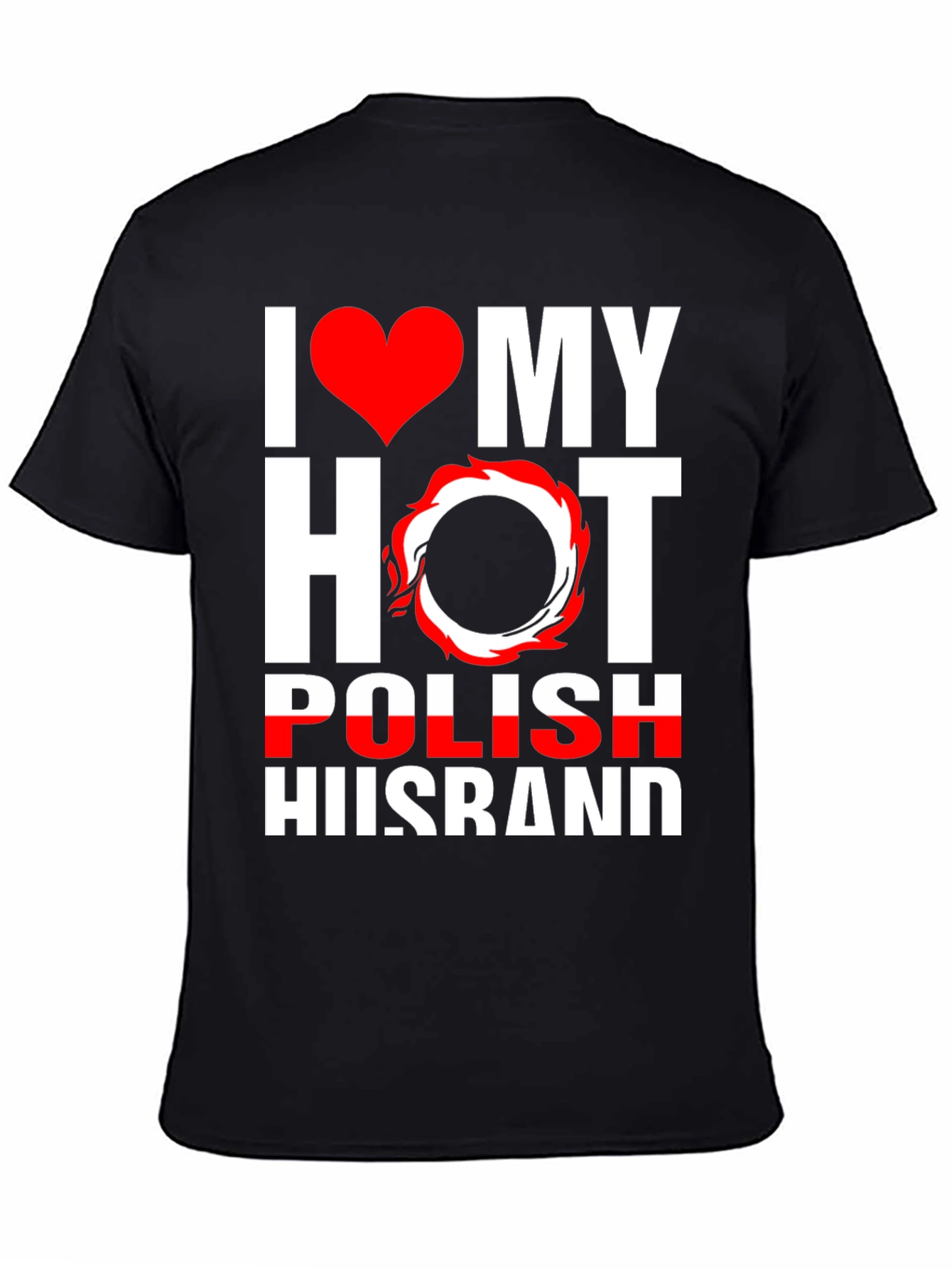 I Love My Hot Polish Husband Graphic Tee