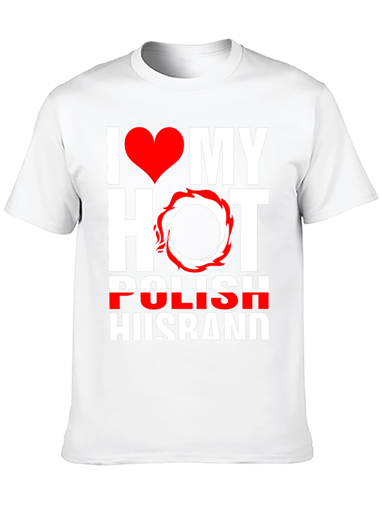 I Love My Hot Polish Husband Graphic Tee