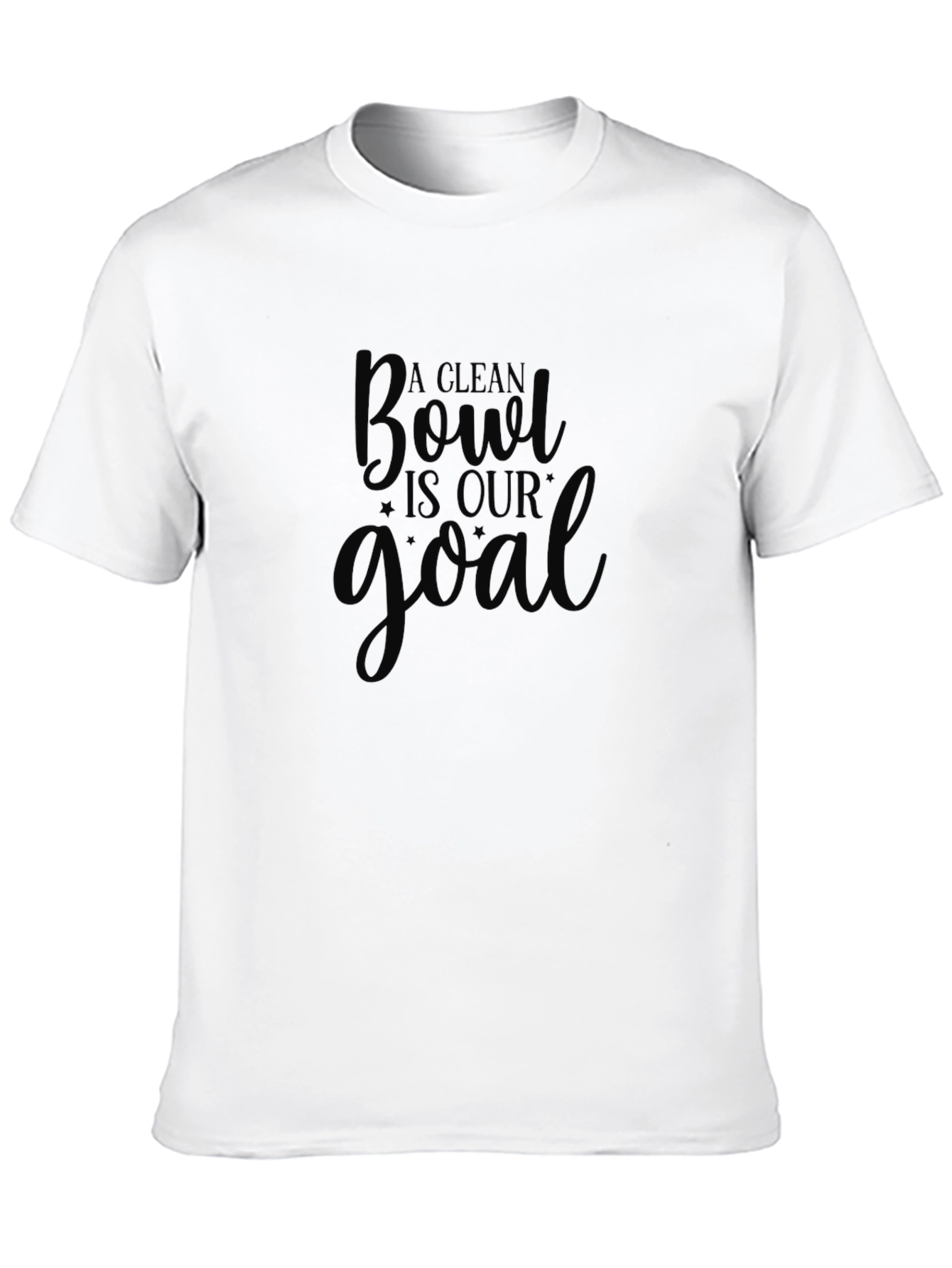 Funny A Clean Bowl Is Our Goal Black T-Shirt