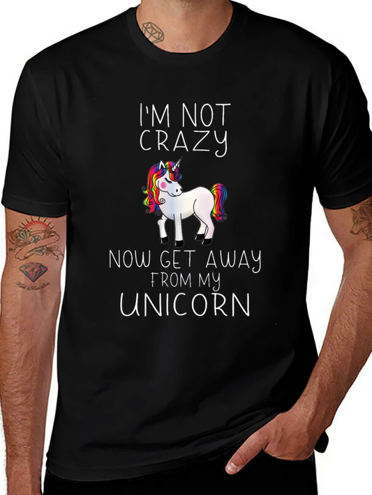 Im Not Crazy Unicorn Graphic Tee