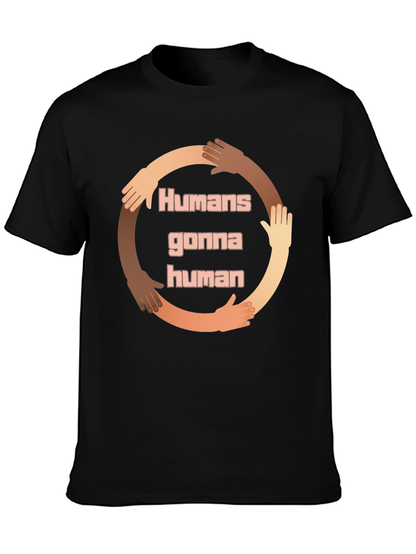 Humans Gonna Human Diversity T-Shirt