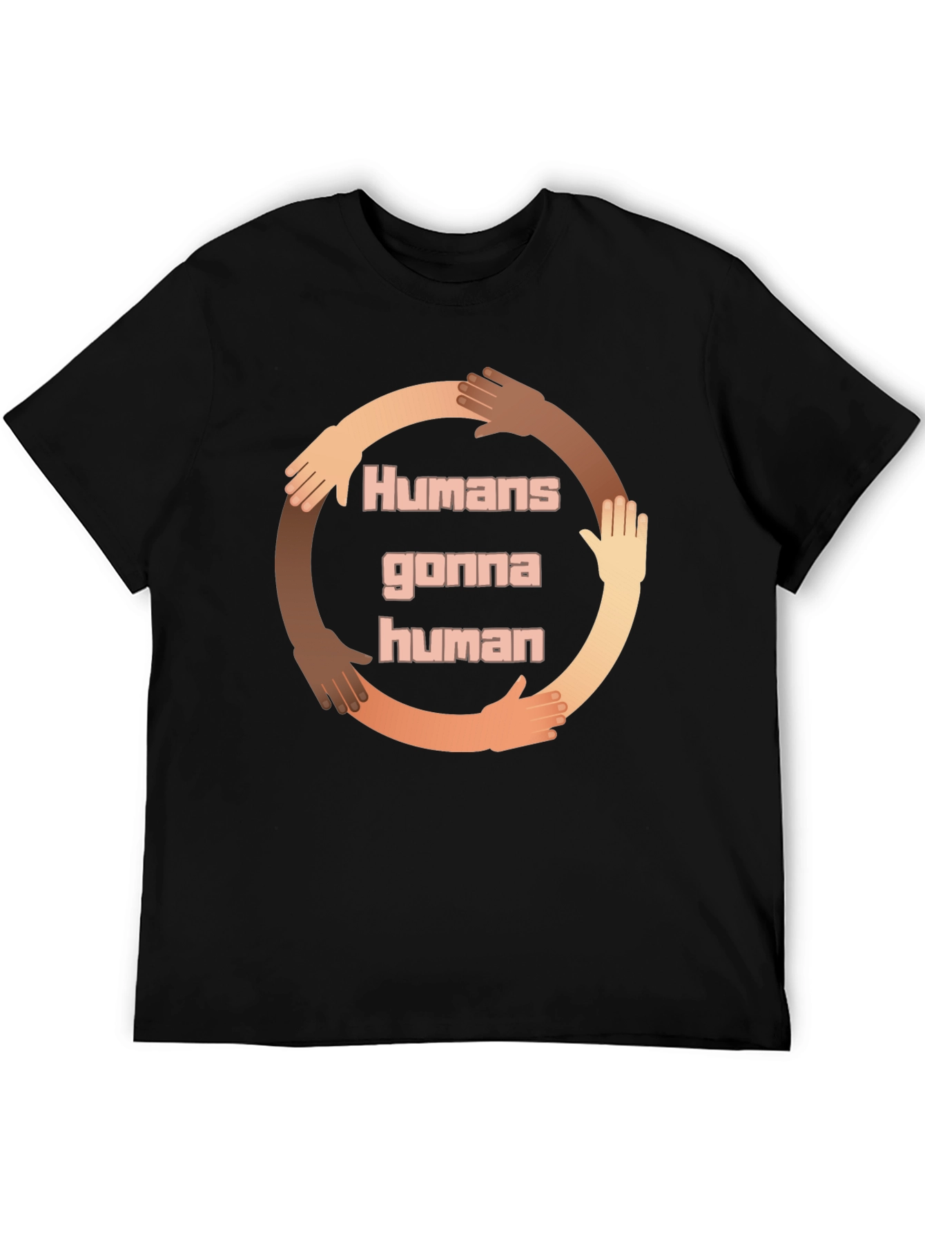 Humans Gonna Human Diversity T-Shirt