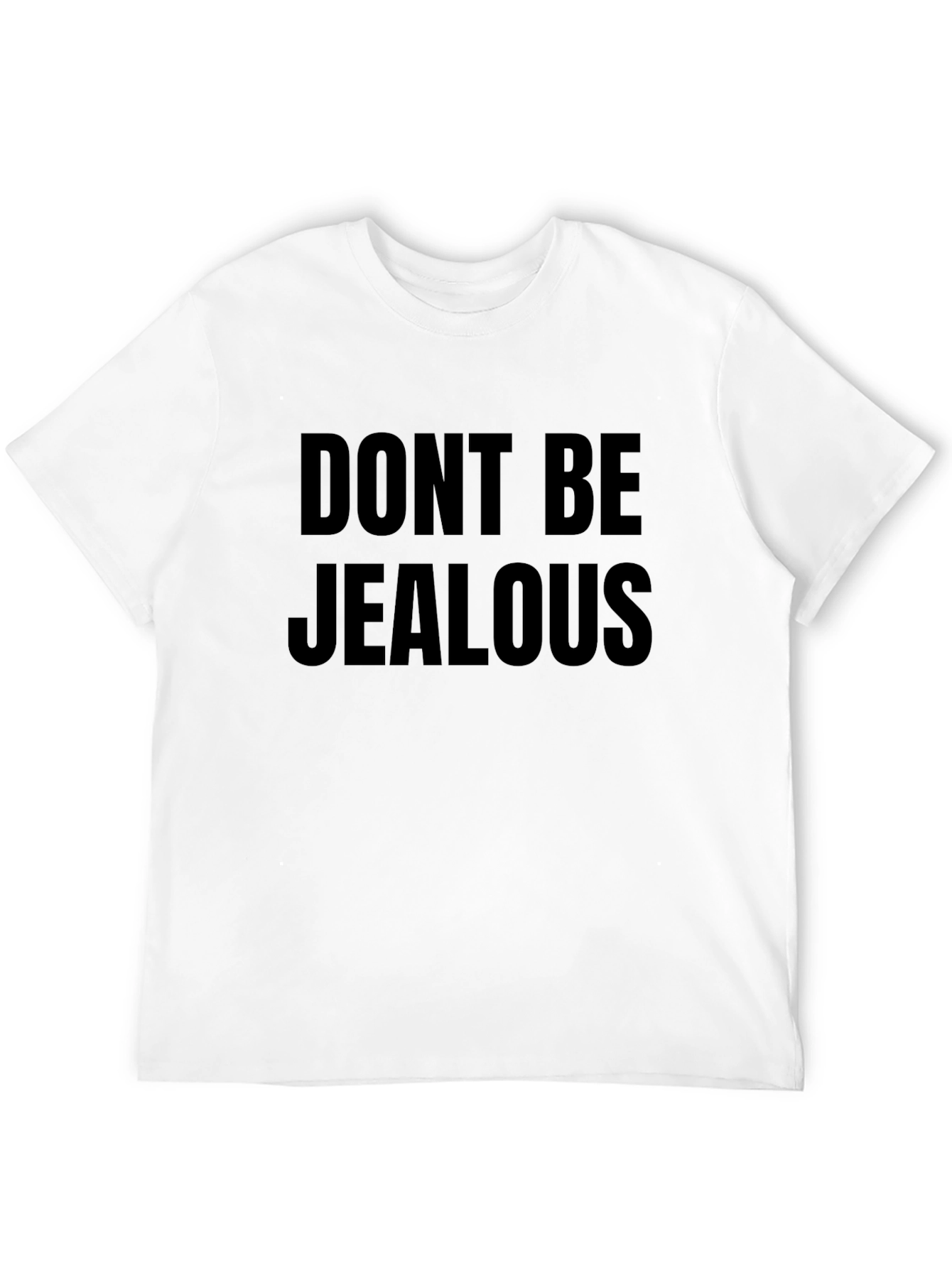 Dont Be Jealous Graphic Print Black T-Shirt