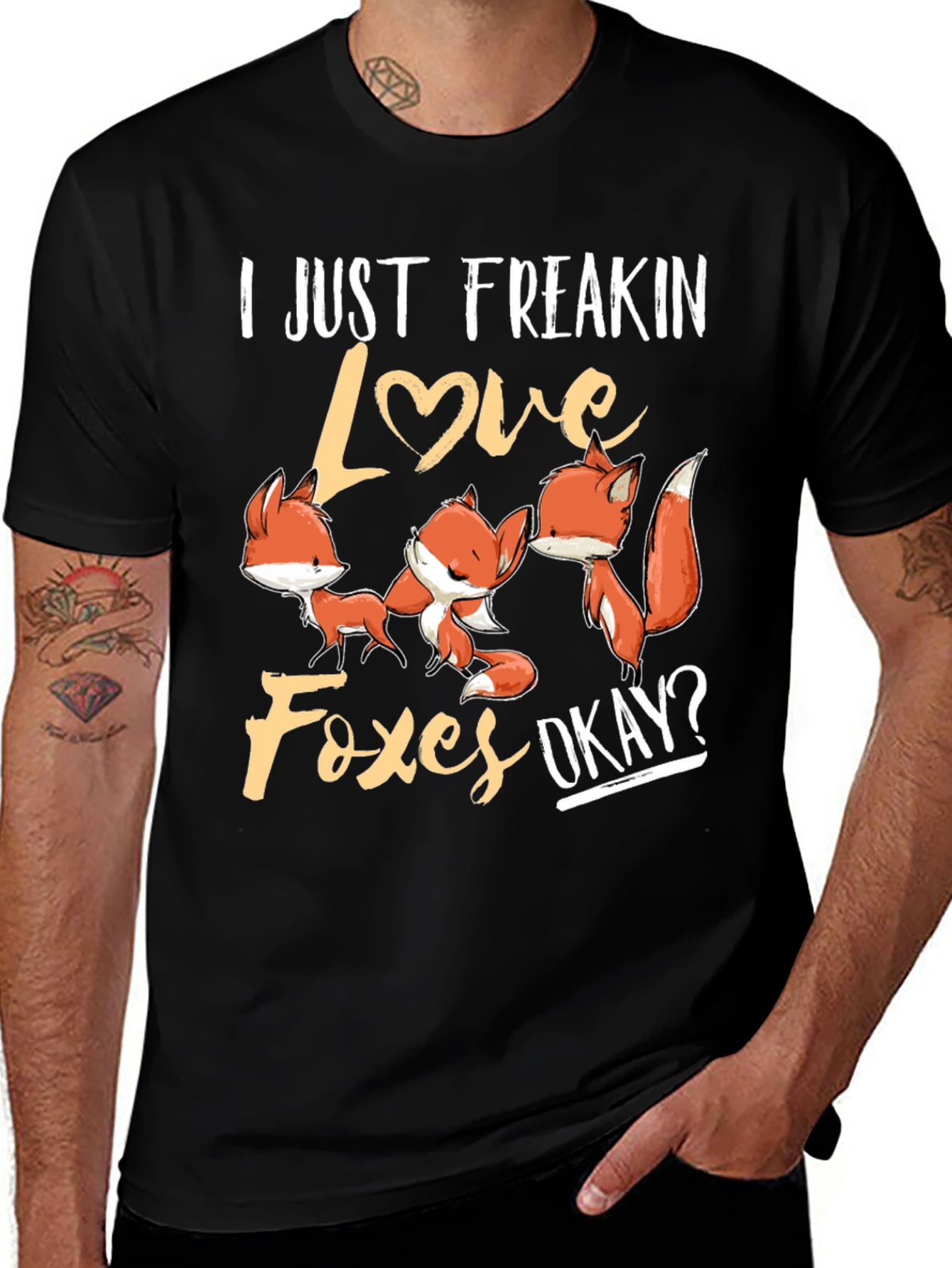 I Just Freakin Love Foxes T-Shirt