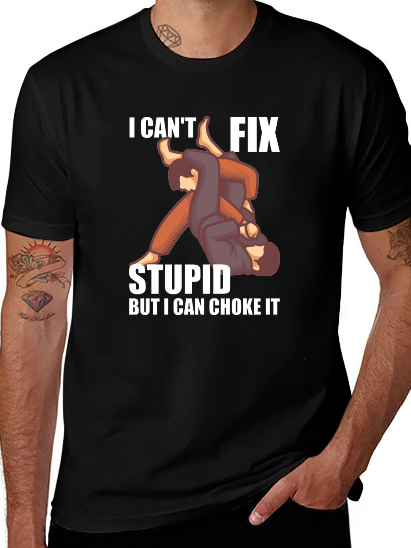 I Cant Fix Stupid Choke It Jiu Jitsu T-Shirt
