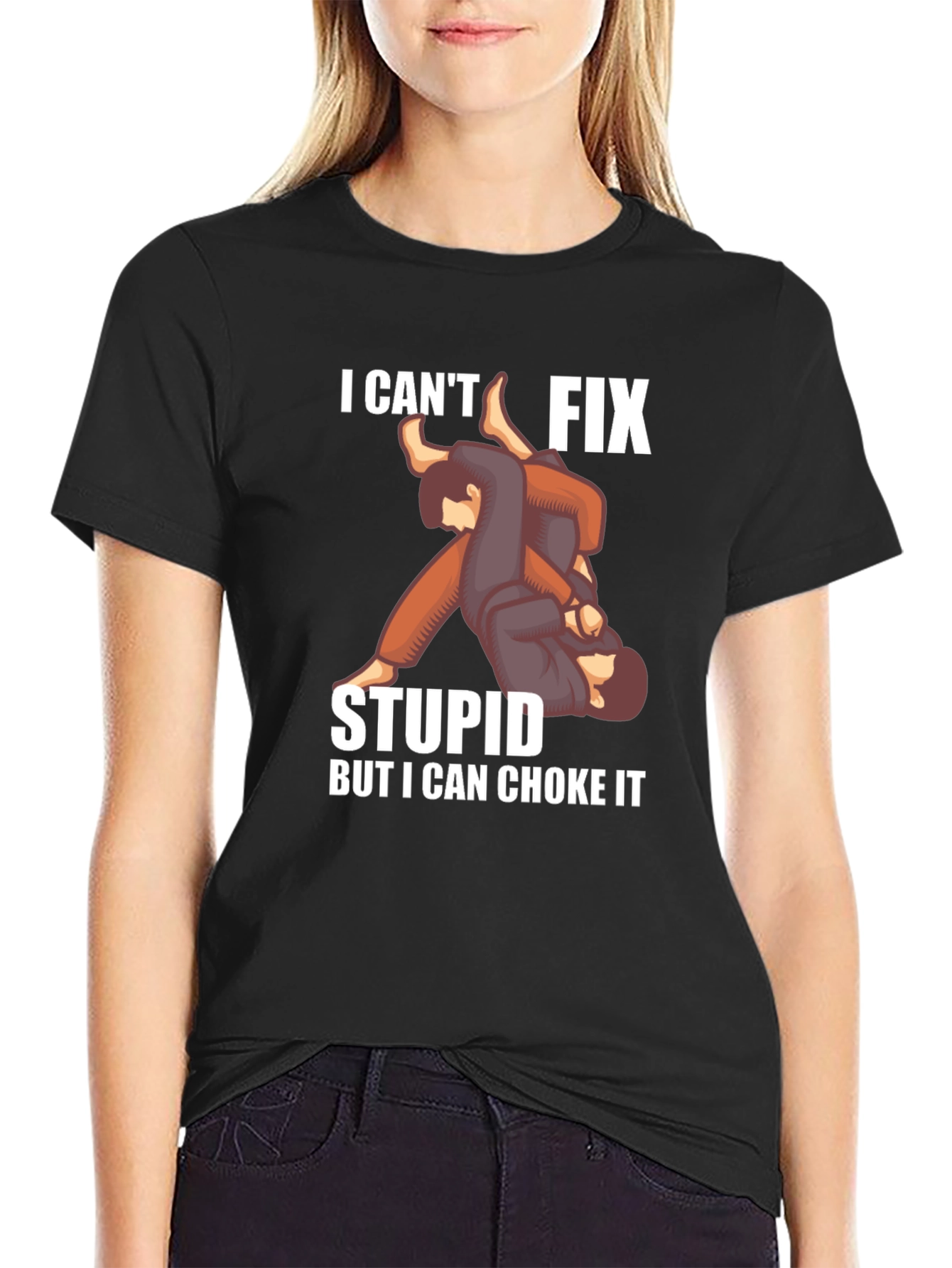 I Cant Fix Stupid Choke It Jiu Jitsu T-Shirt