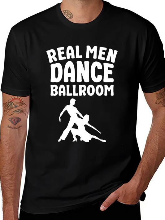 Real Men Dance Ballroom T-Shirt - Black