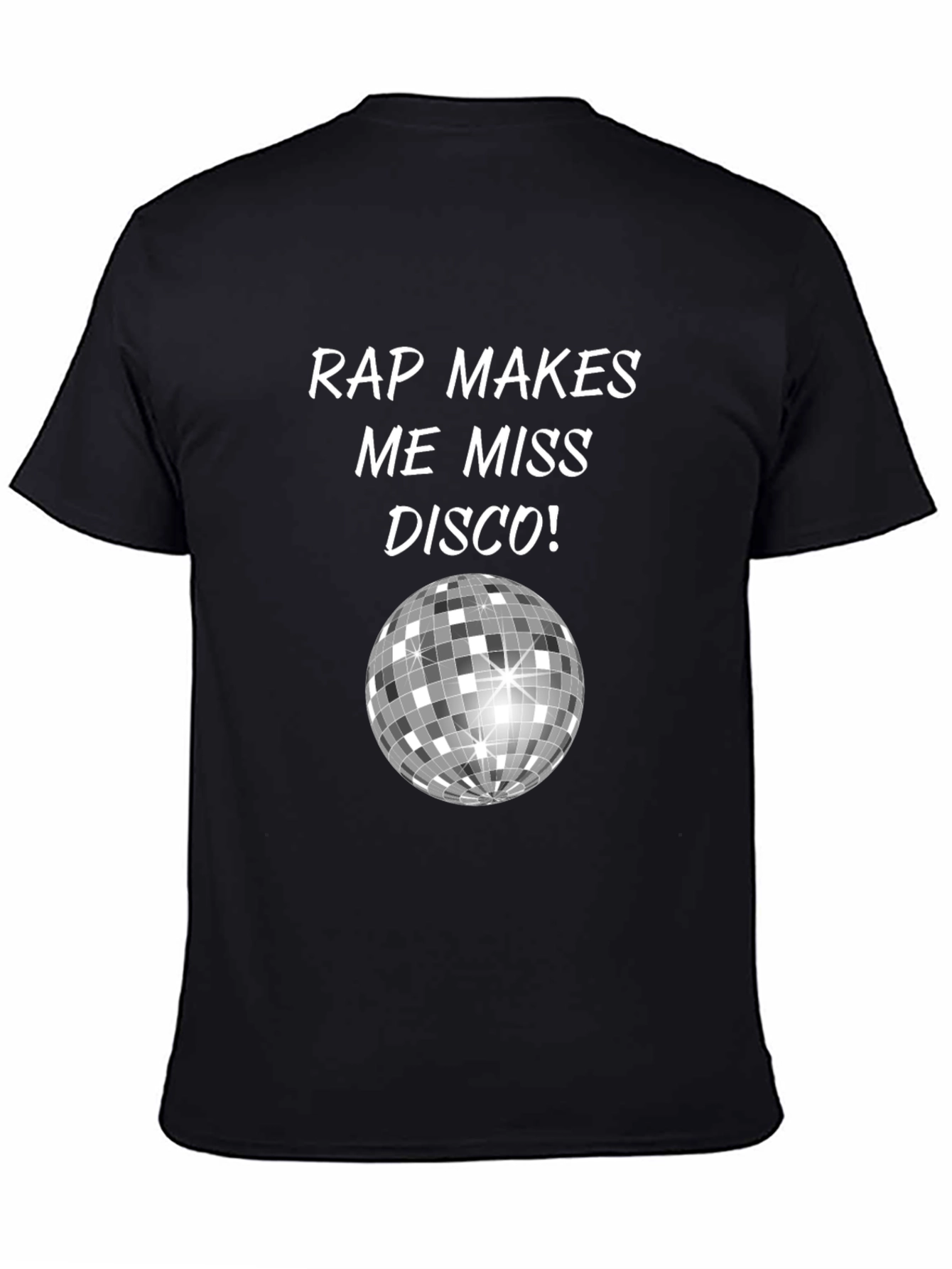 Rap Makes Me Miss Disco Black T-Shirt