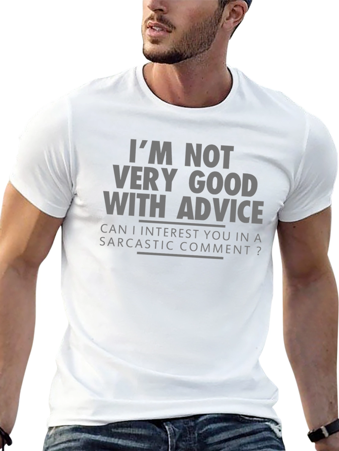 Sarcastic Humor T-Shirt - Funny Advice Tee