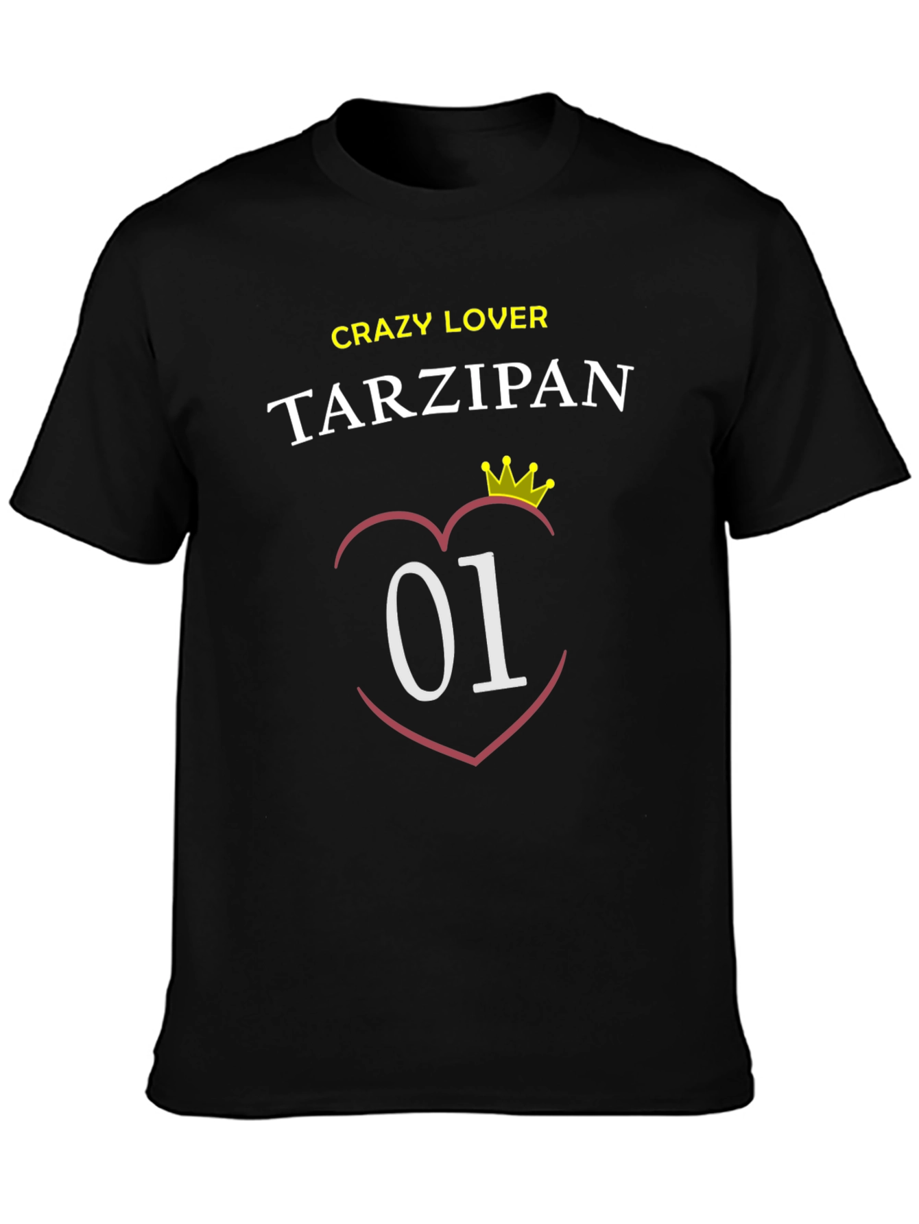 Crazy Lover Tarzipan T-Shirt - Number One!