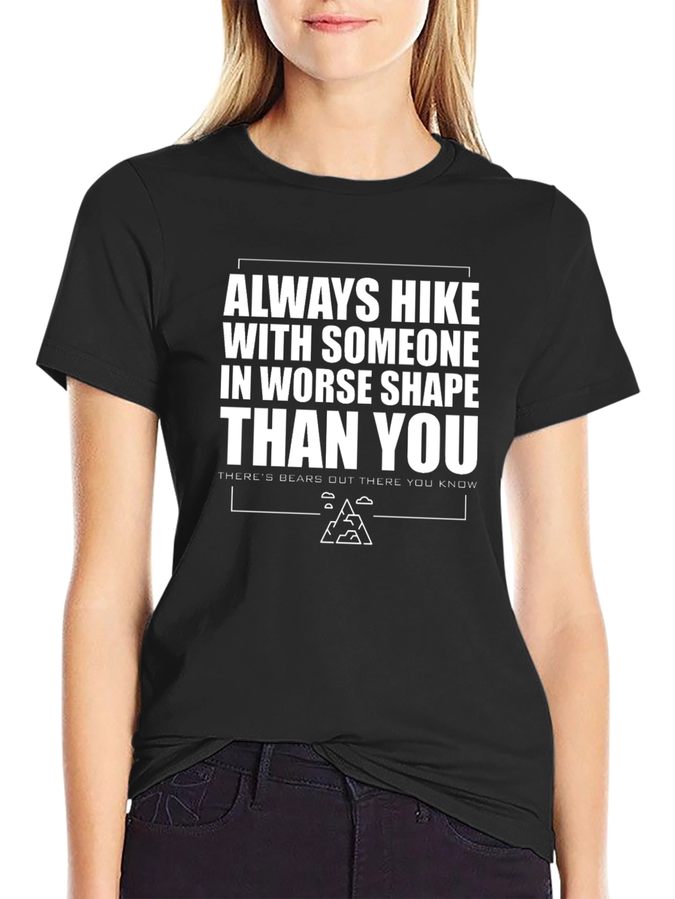 Funny Hiking T-Shirt - Always Hike With Someone Slower