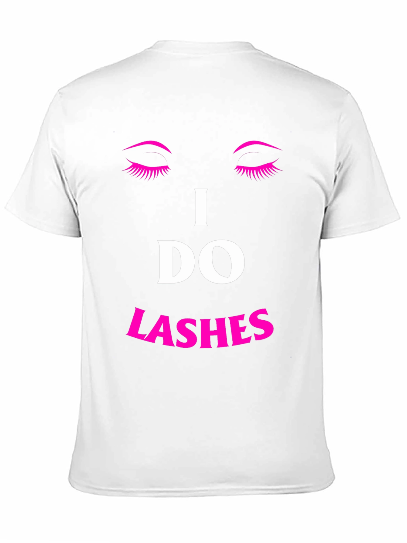 I Do Lashes Graphic Tee