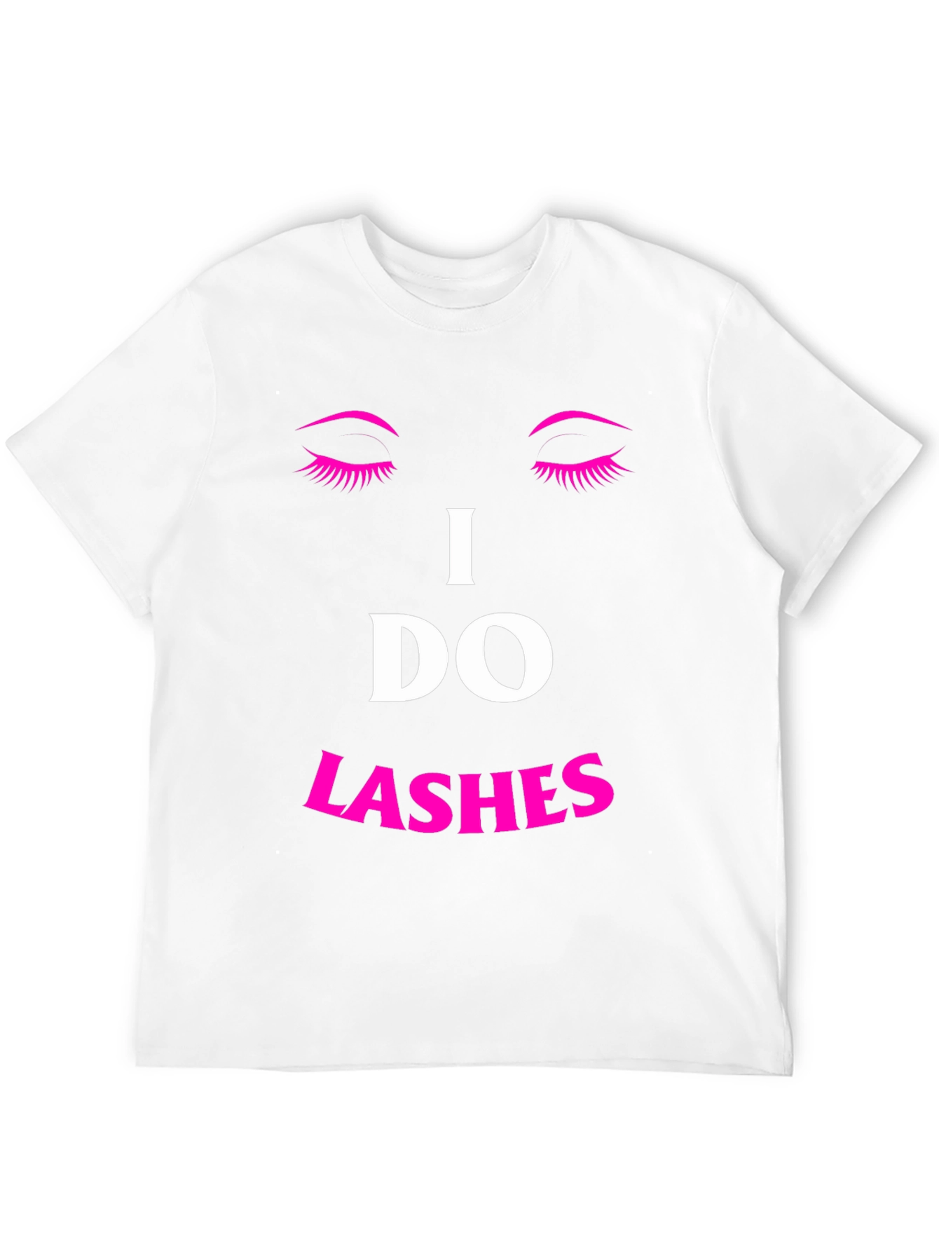 I Do Lashes Graphic Tee