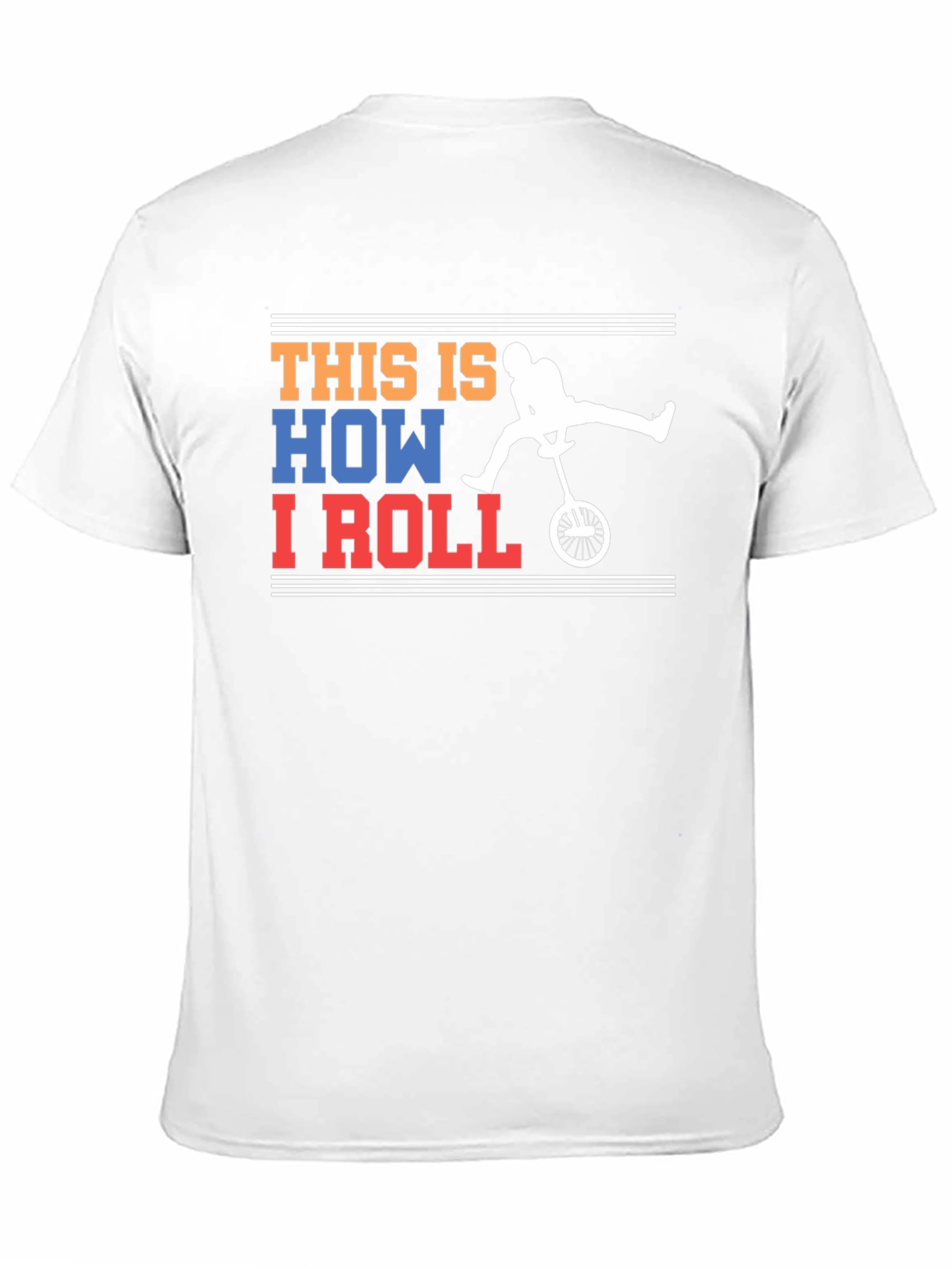 This Is How I Roll Unicycle Graphic T-Shirt