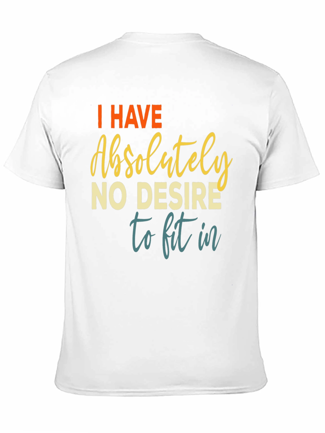 No Desire to Fit In Graphic Tee