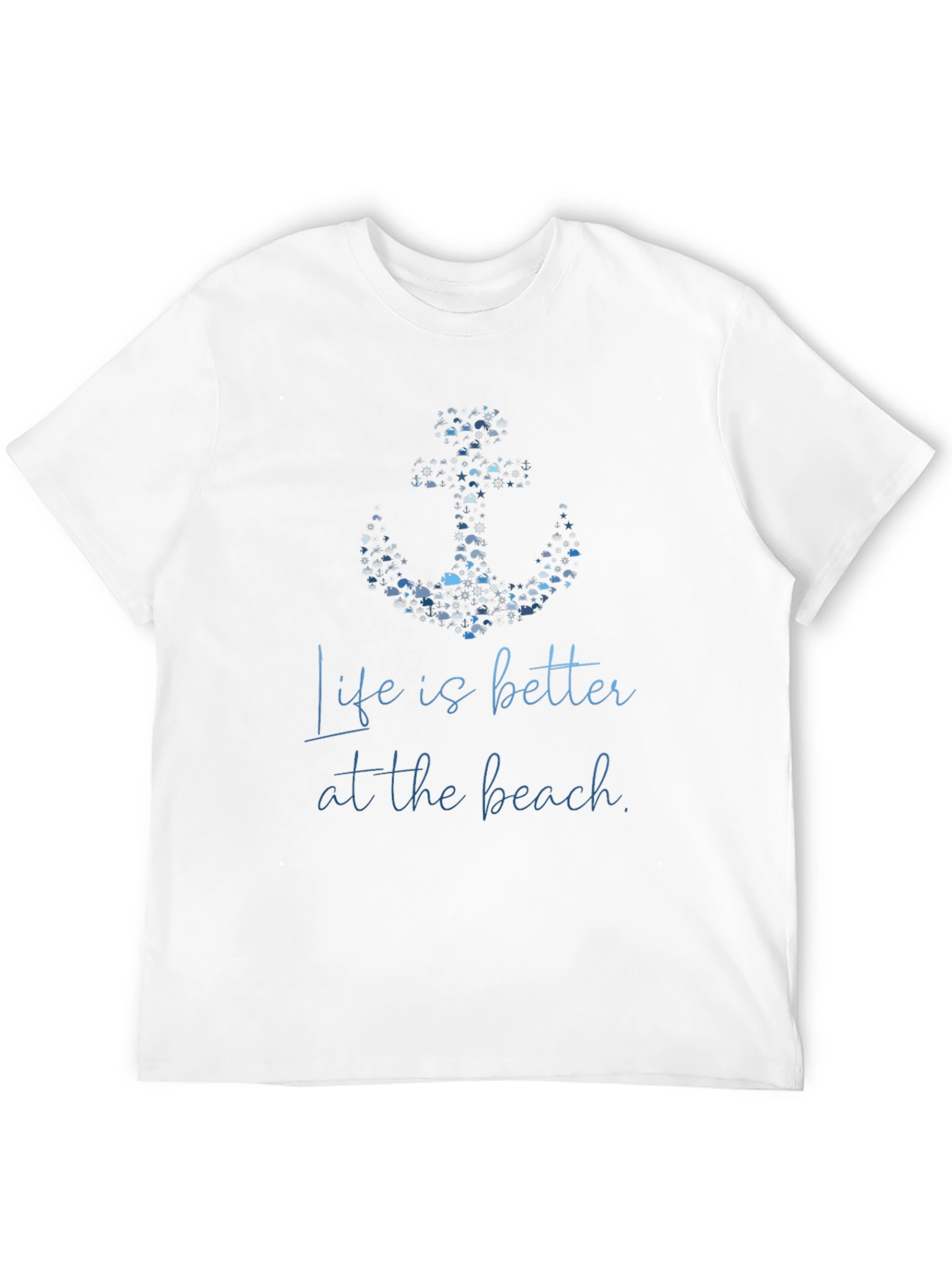 Life is Better at the Beach Anchor T-Shirt