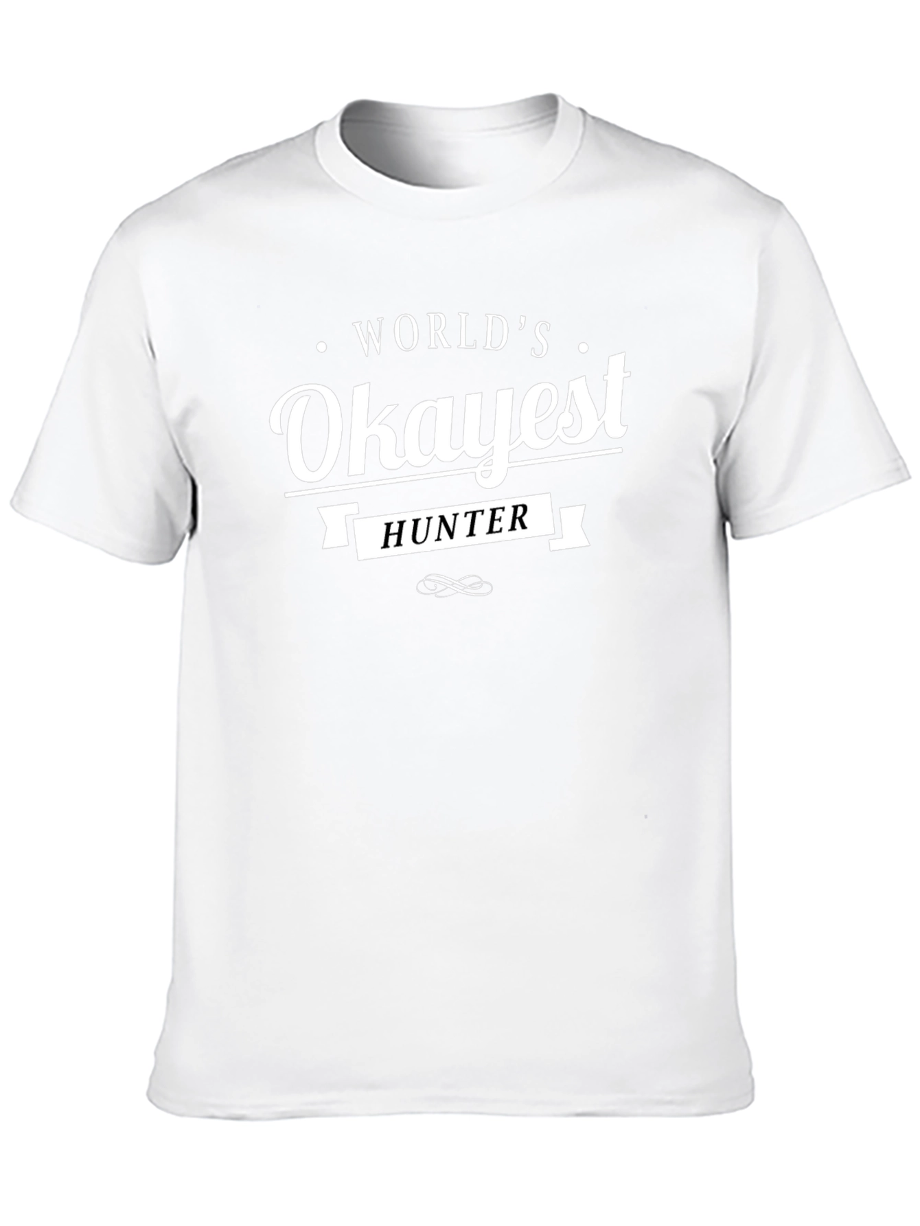 Worlds Okayest Hunter T-Shirt