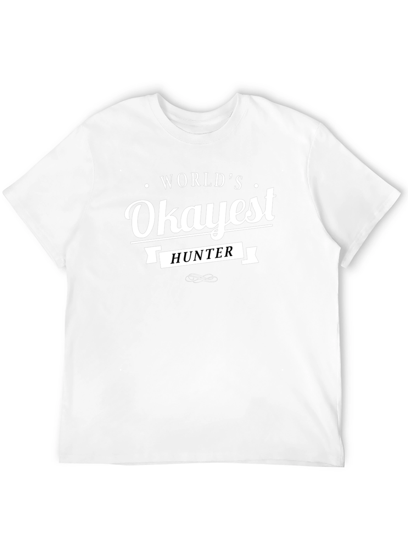 Worlds Okayest Hunter T-Shirt