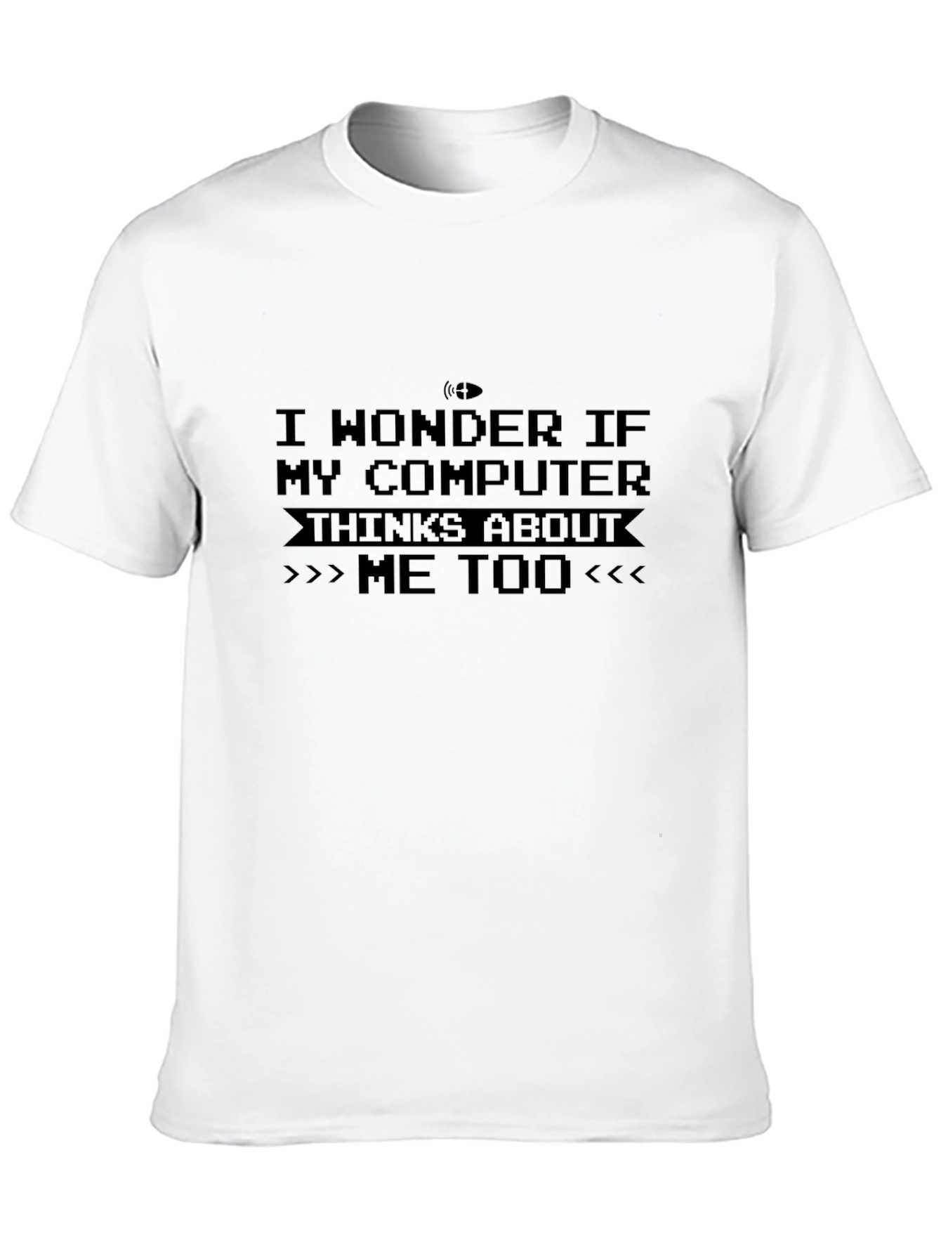 Funny Computer Think About Me Too Black T-Shirt
