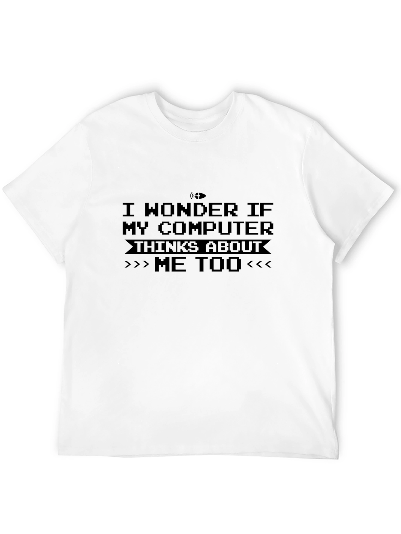 Funny Computer Think About Me Too Black T-Shirt
