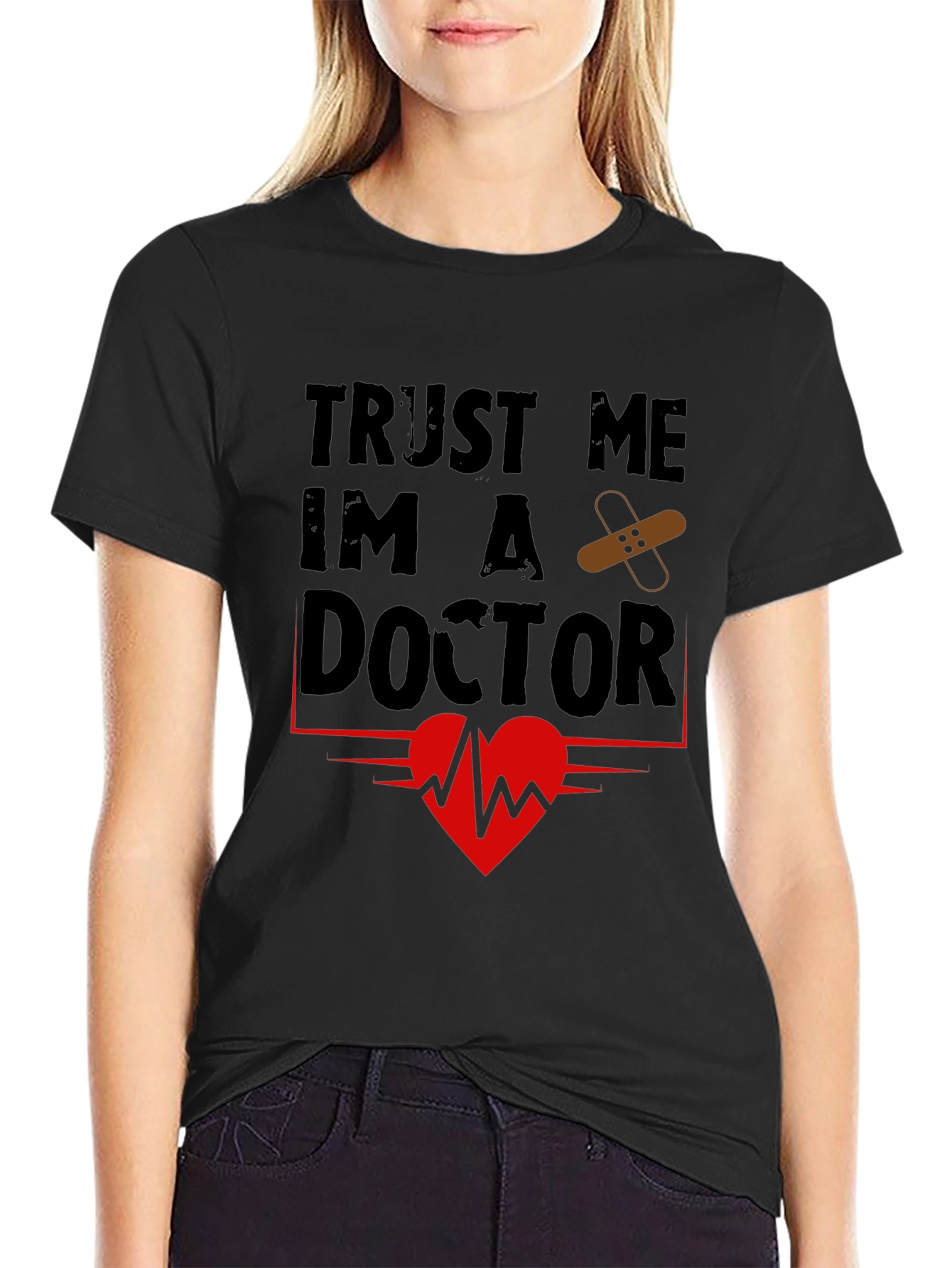 Trust Me Im A Doctor T-Shirt