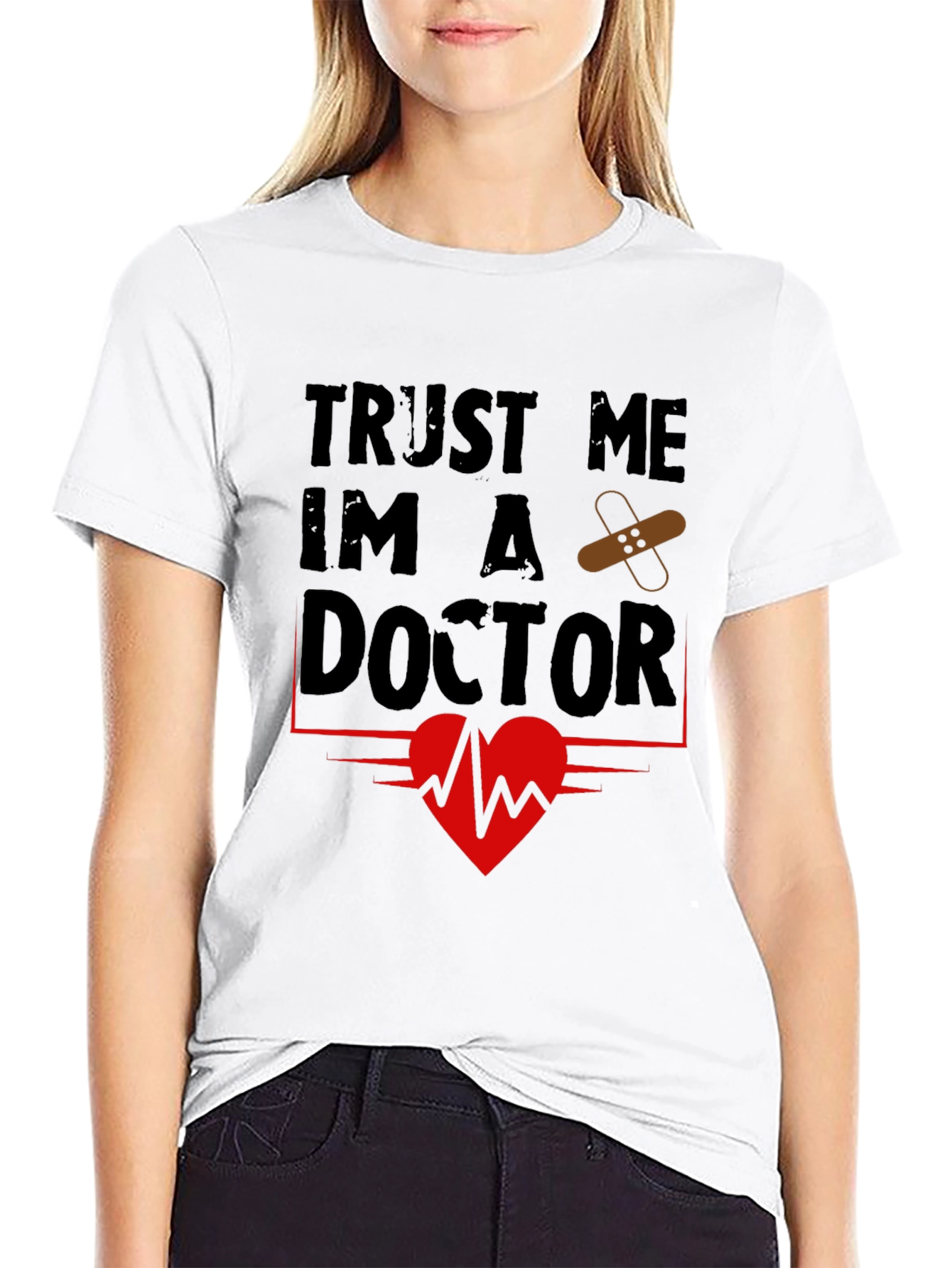 Trust Me Im A Doctor T-Shirt