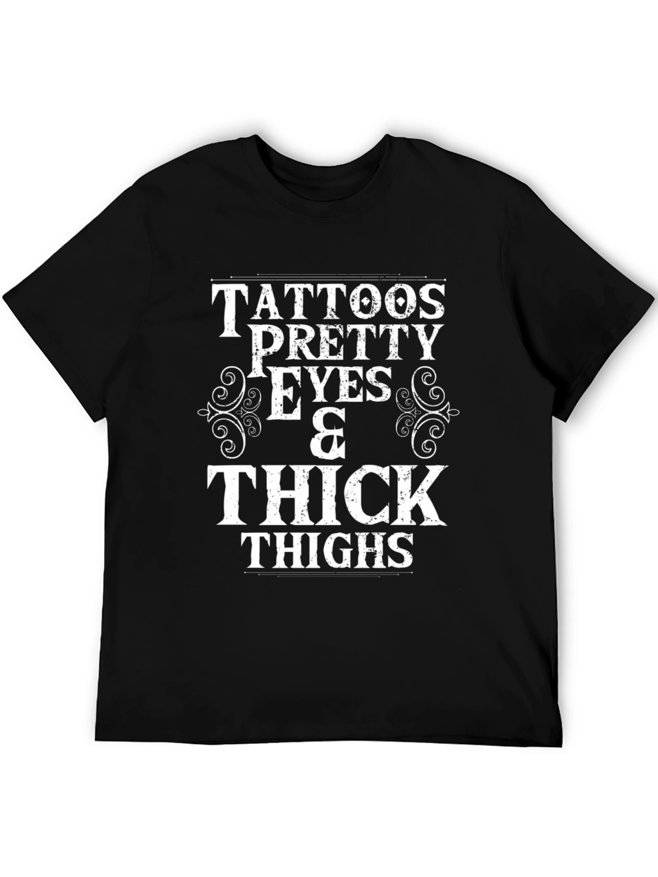 Tattoos Pretty Eyes & Thick Thighs Graphic T-Shirt