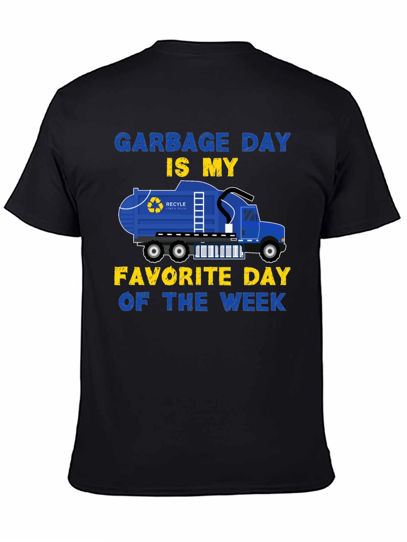 Garbage Day Is My Favorite Day T-Shirt