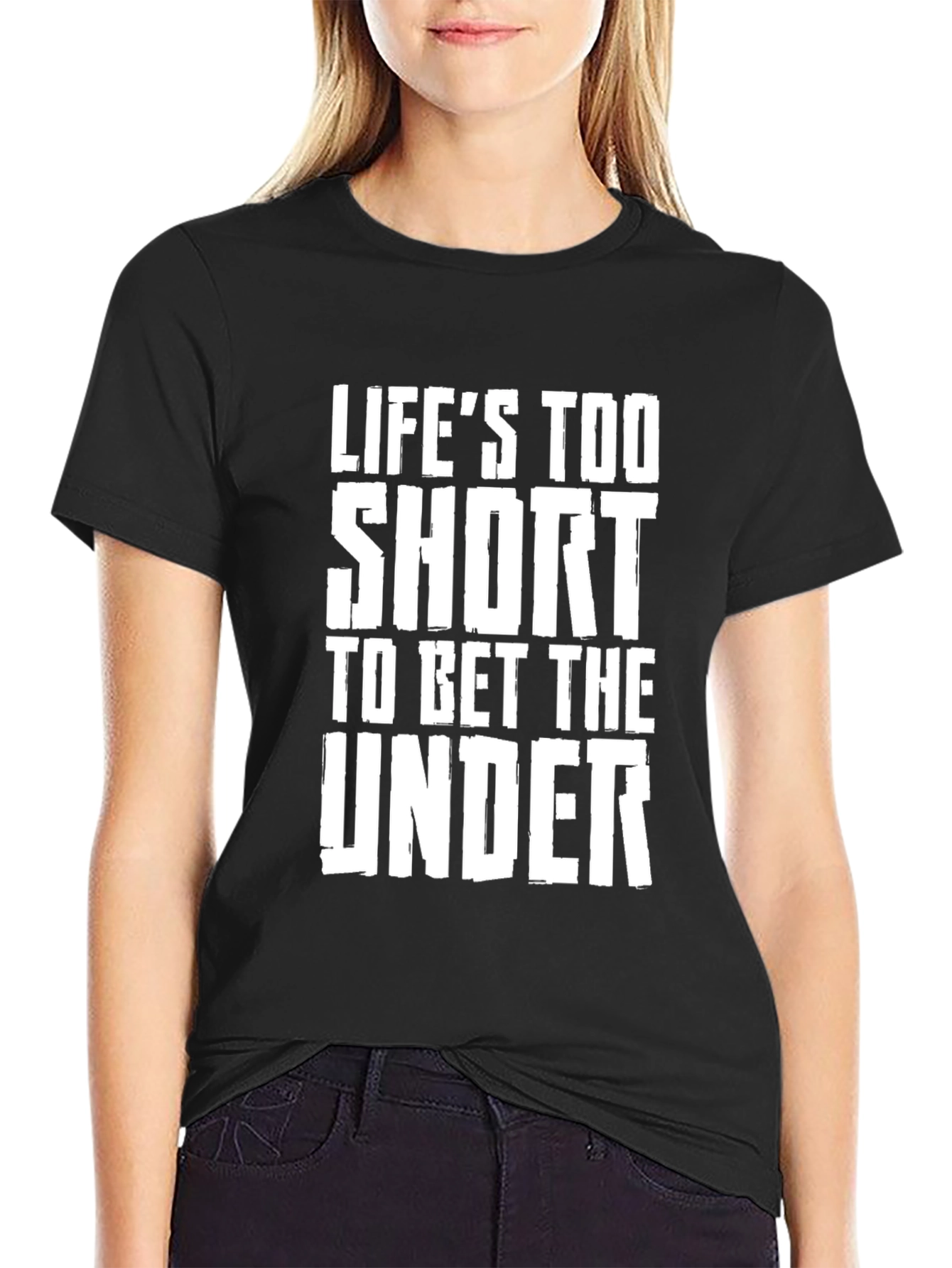 Lifes Too Short Funny Graphic Tee
