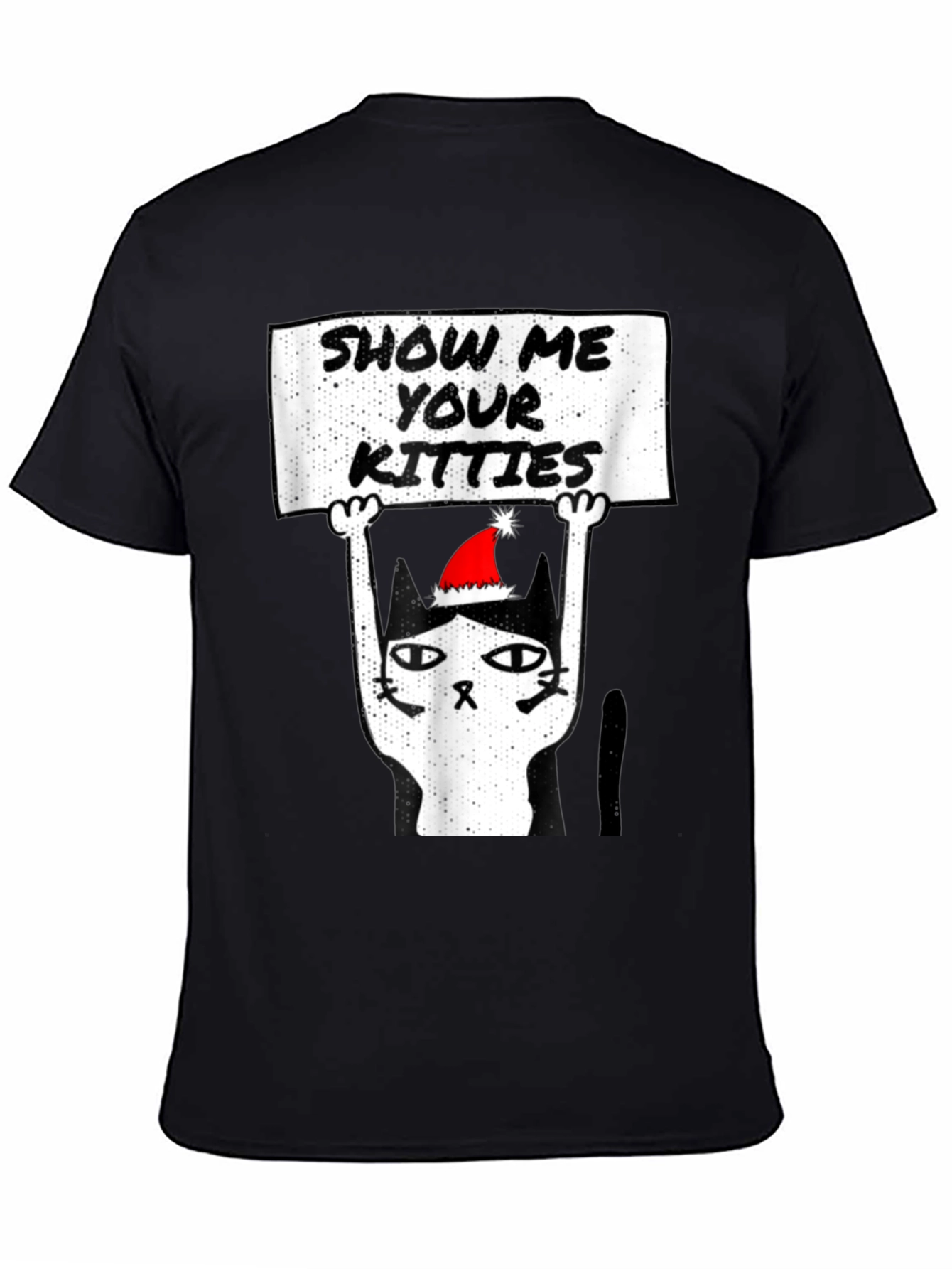 Show Me Your Kitties Christmas T-Shirt