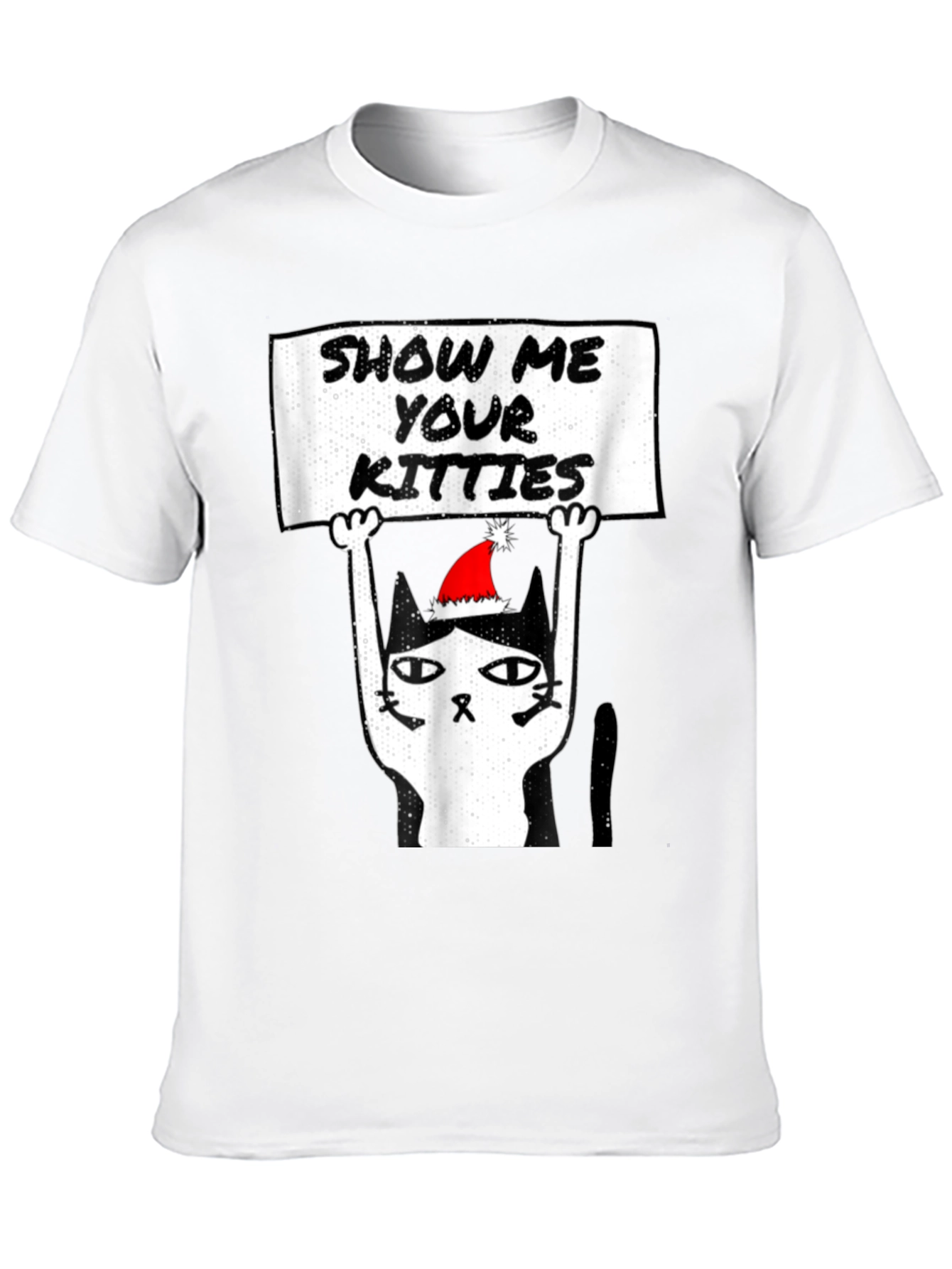Show Me Your Kitties Christmas T-Shirt