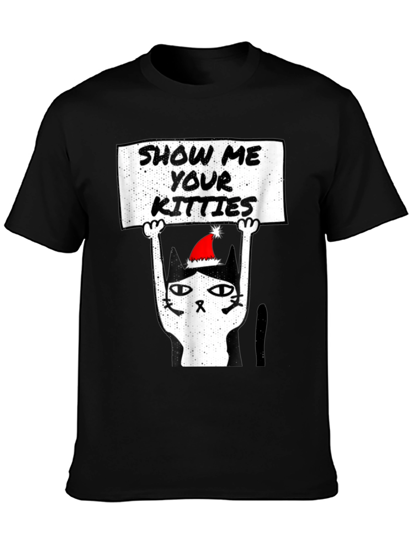 Show Me Your Kitties Christmas T-Shirt
