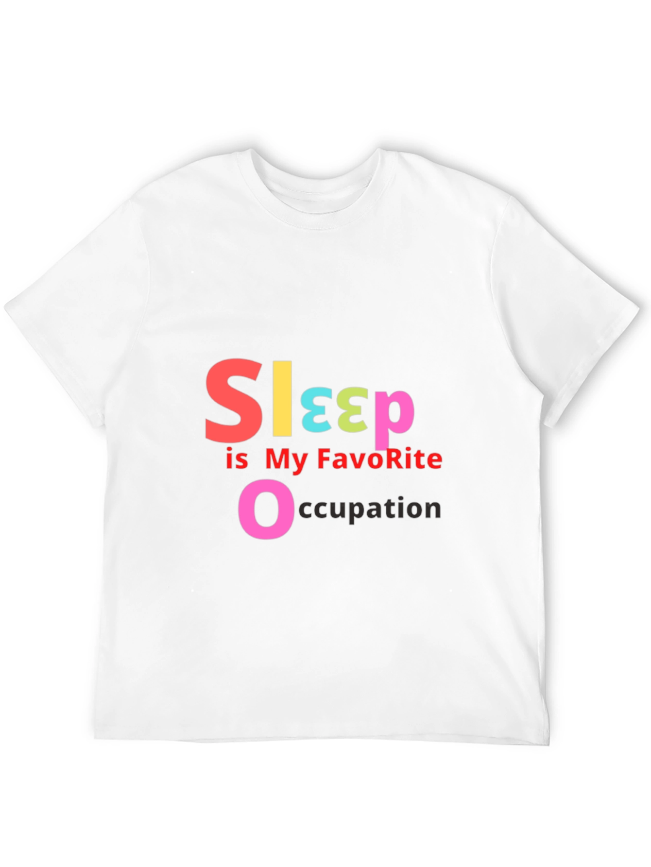 Sleep is My Favorite Occupation - Graphic T-Shirt