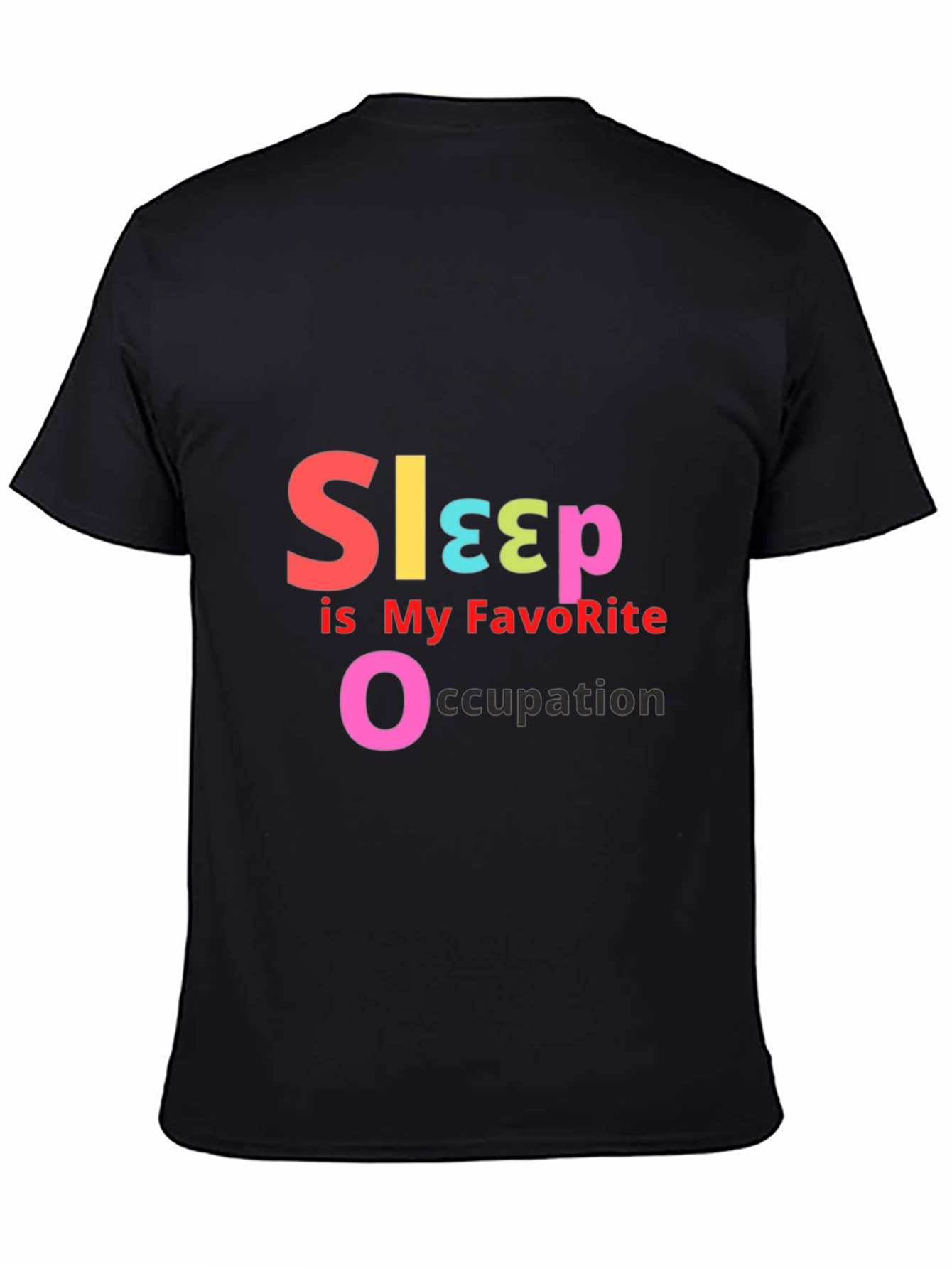 Sleep is My Favorite Occupation - Graphic T-Shirt