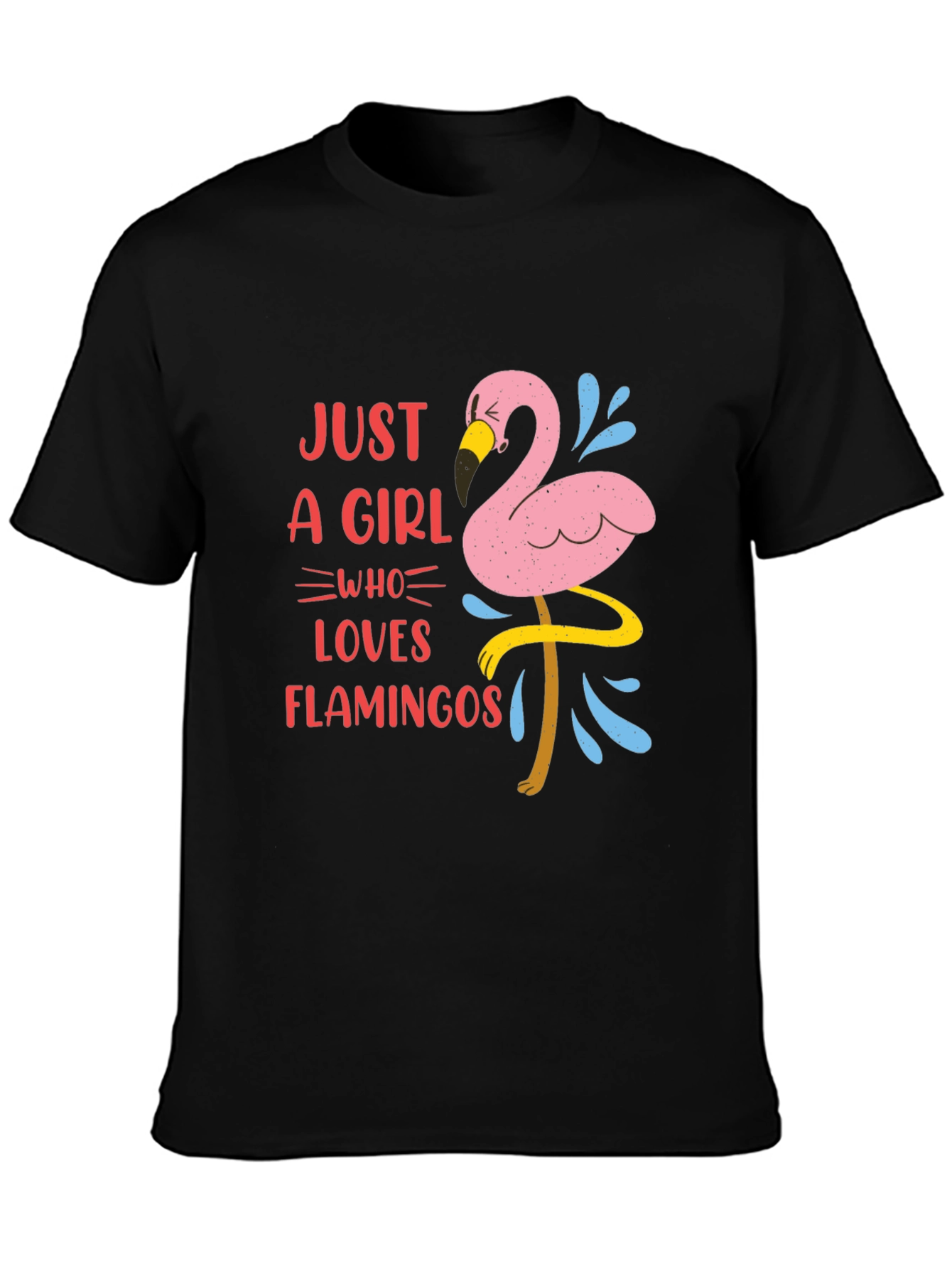 Just A Girl Who Loves Flamingos Graphic T-Shirt