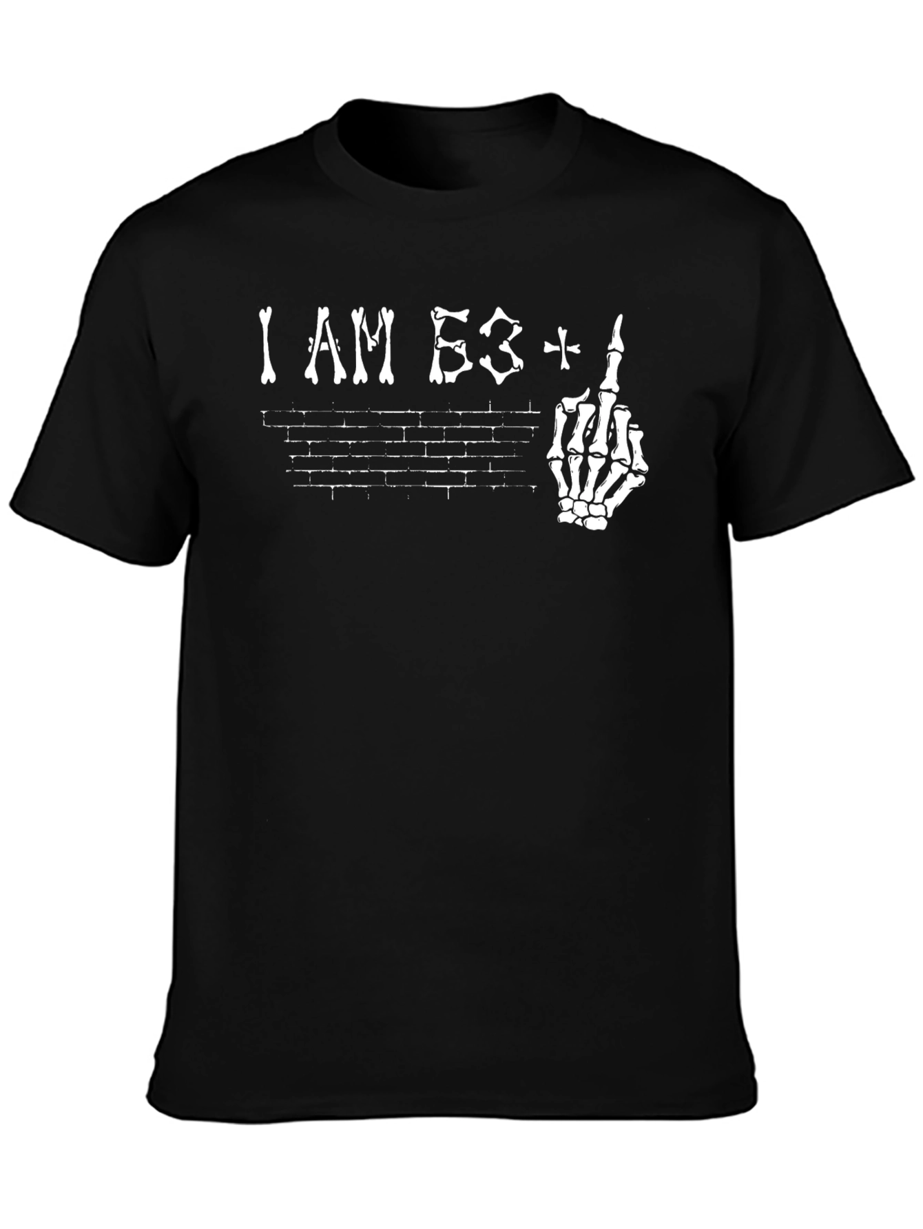 I Am 53+ Middle Finger Graphic Tee