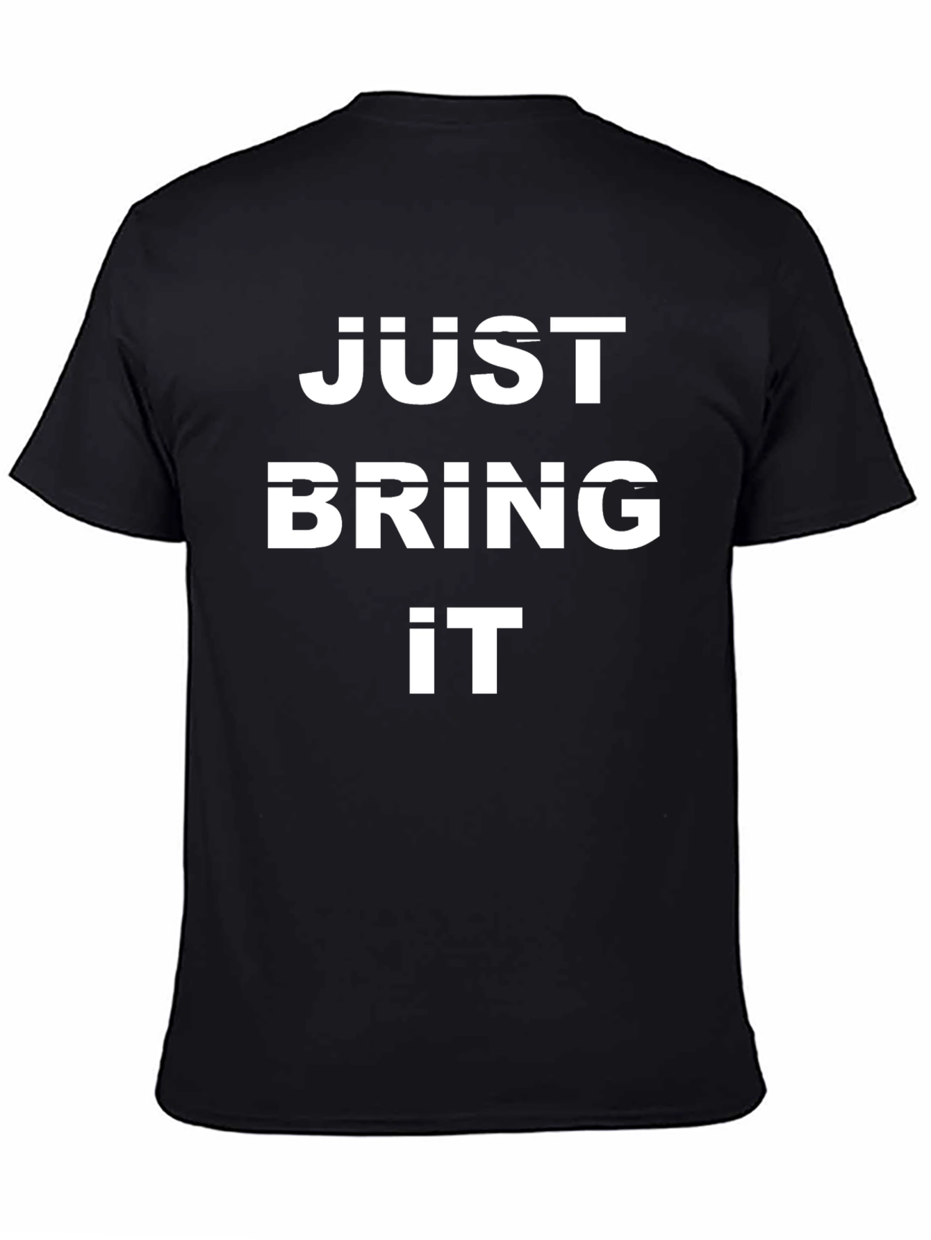 Just Bring It Graphic Tee - Bold Statement Shirt