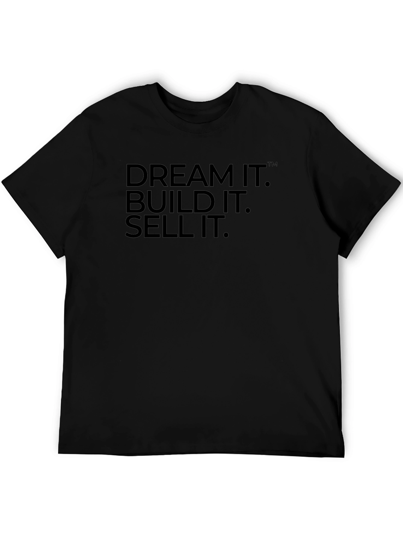 Dream It Build It Sell It T-Shirt
